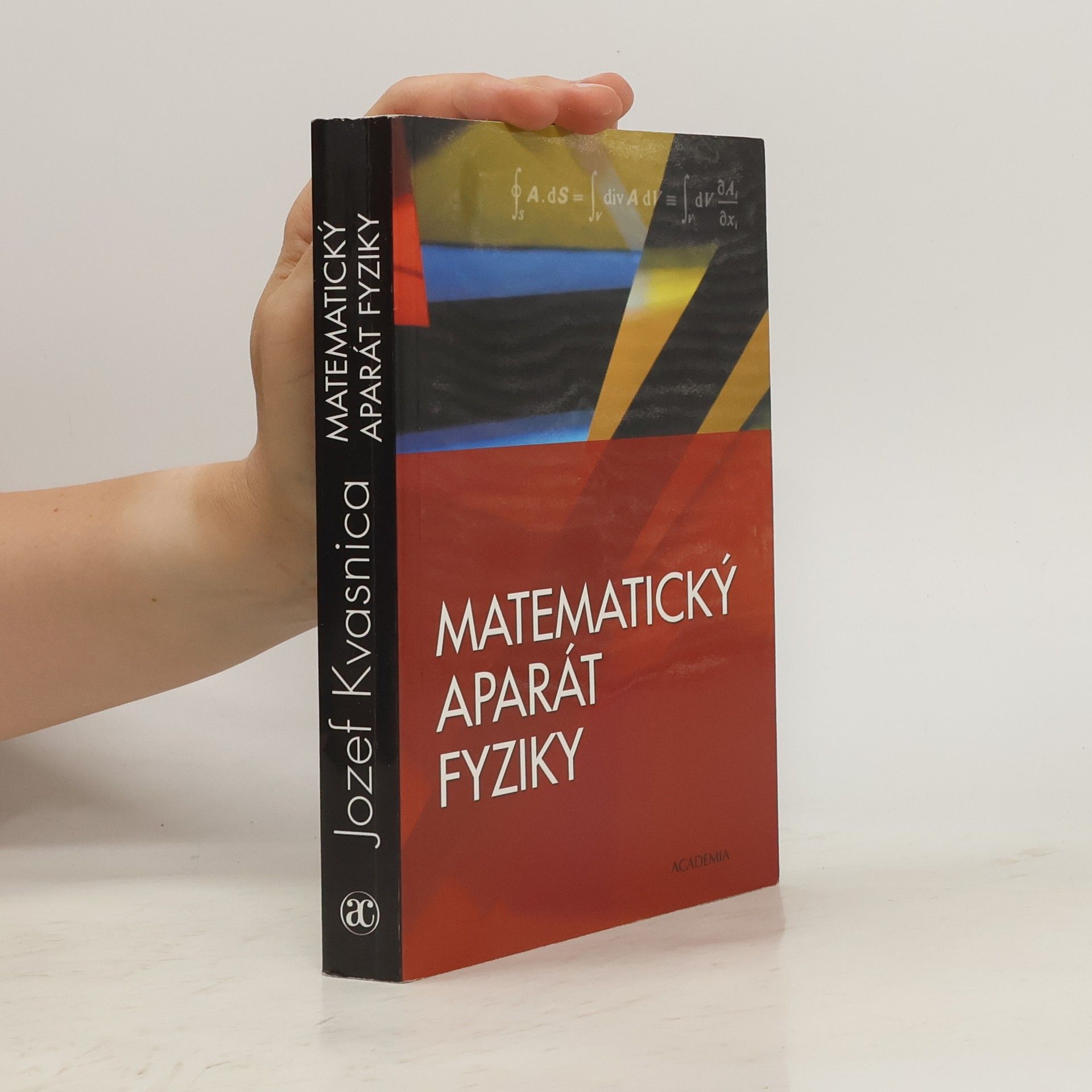 Jozef Kvasnica Matematický aparát fyziky