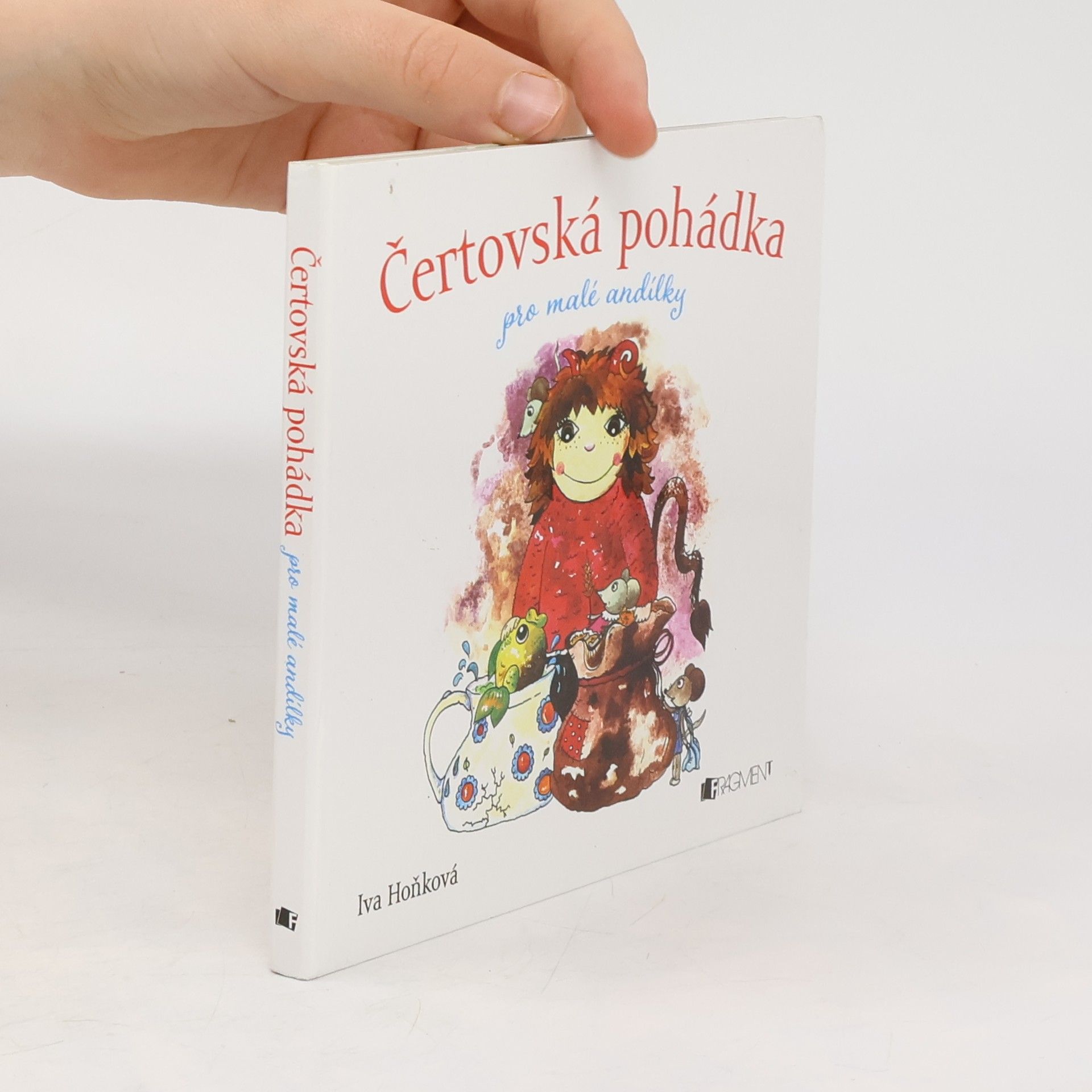 Iva Hoňková Čertovská pohádka pro malé andílky