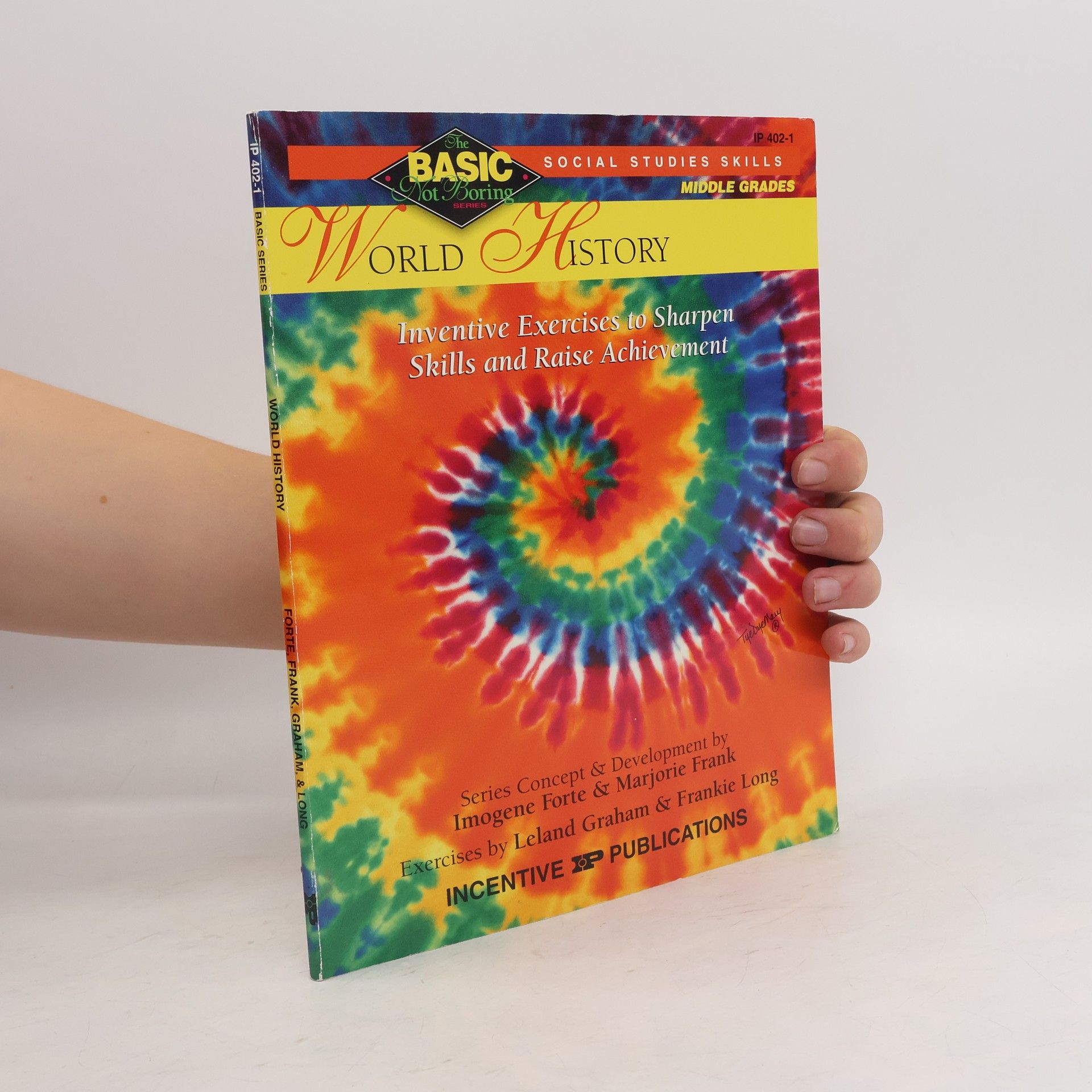Imogene Forte The Basic Not Boring Series: Social Studies Skills, Middle Grades: World History