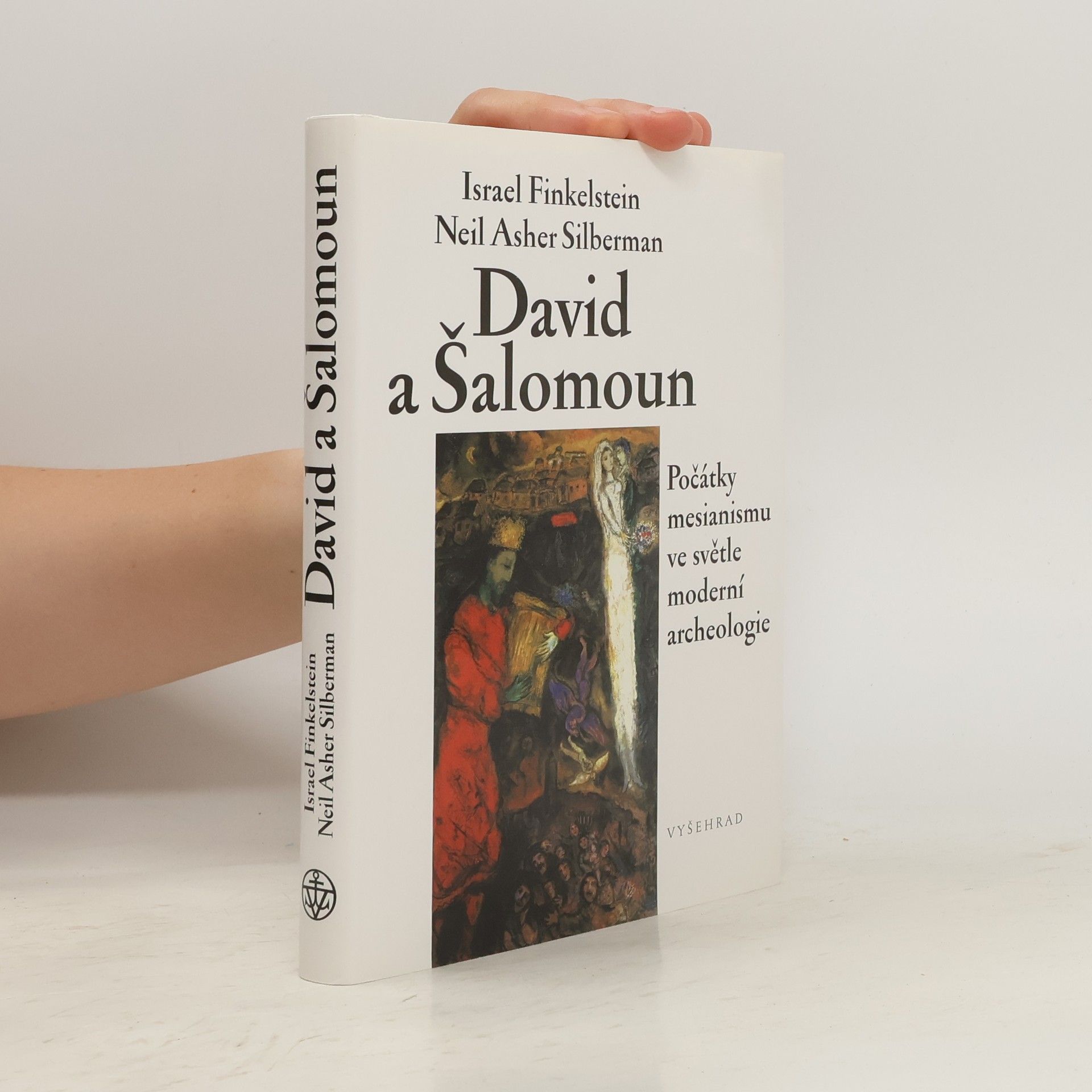 David a Šalomoun. Počátky mesianismu ve světle moderní archeologie