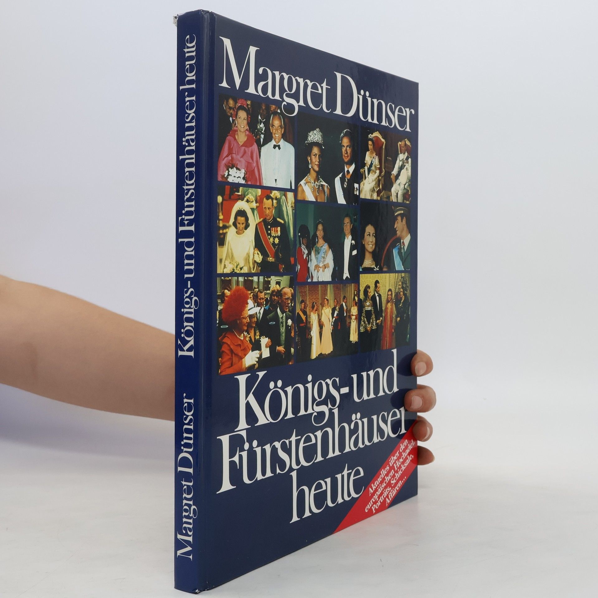 Margret Dünser Königs- und Fürstenhäuser heute