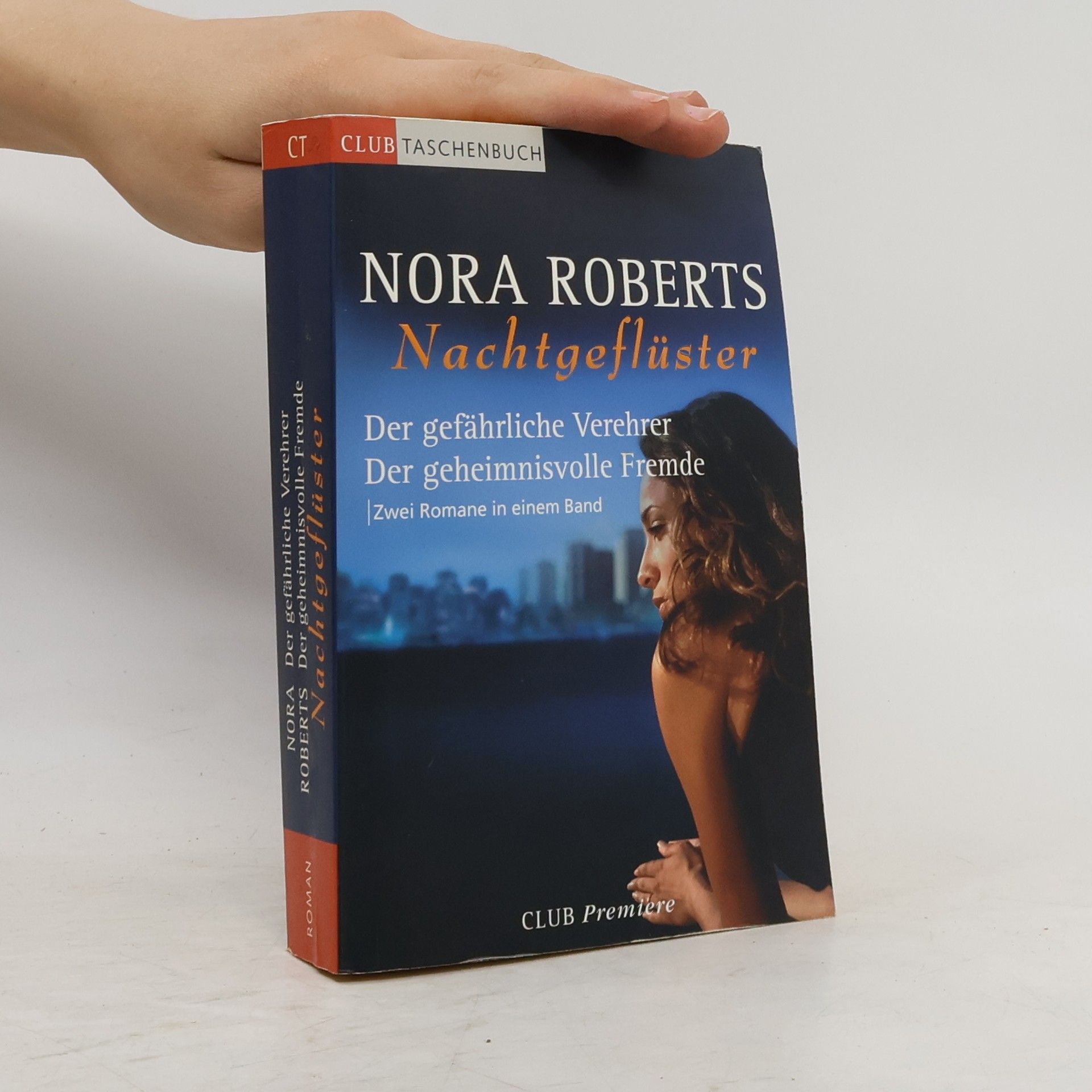 Nora Roberts Nachtgeflüster. Der gefährliche Verehrer. Der geheimnisvolle Fremde