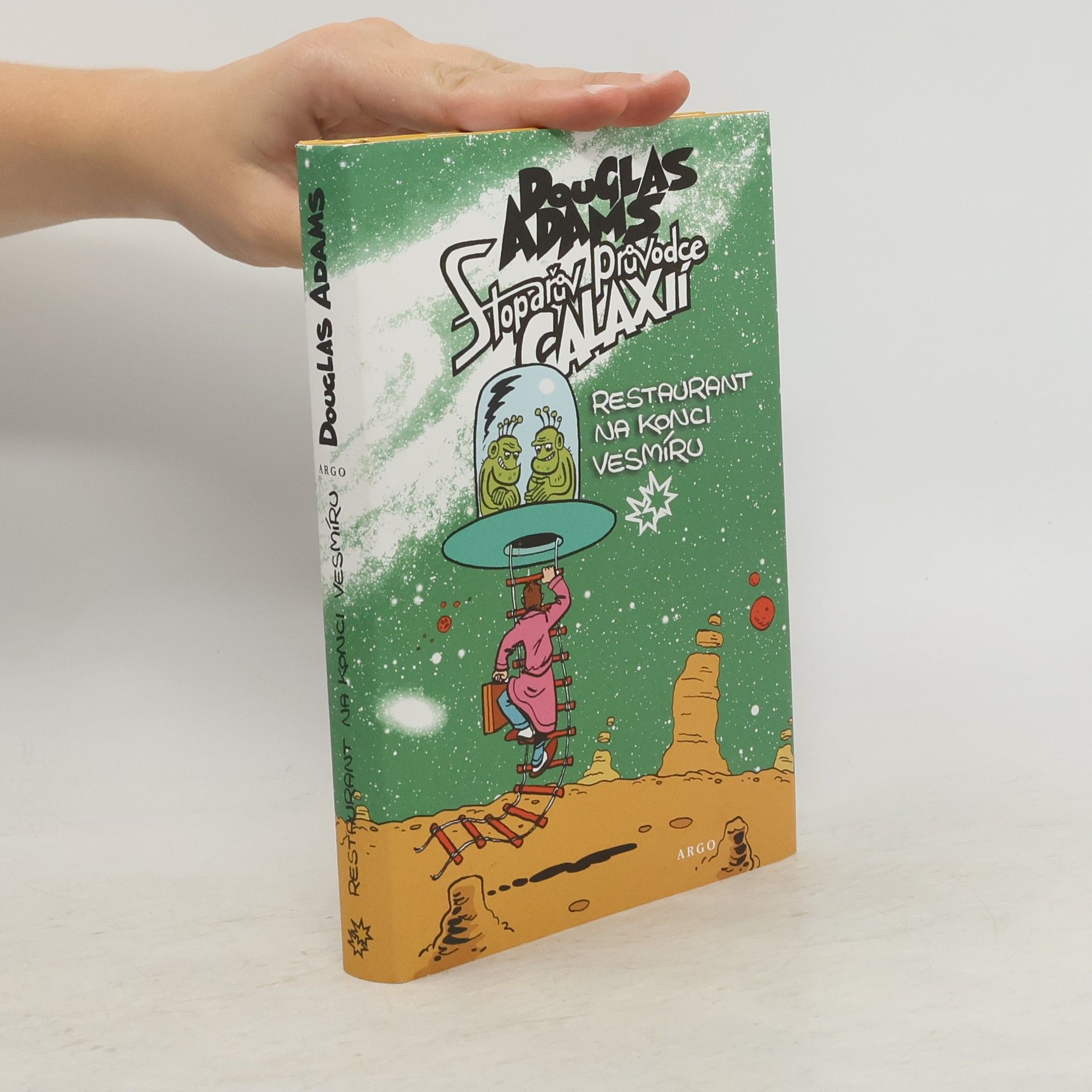 Douglas Adams Stopařův průvodce Galaxií. Restaurant na konci vesmíru