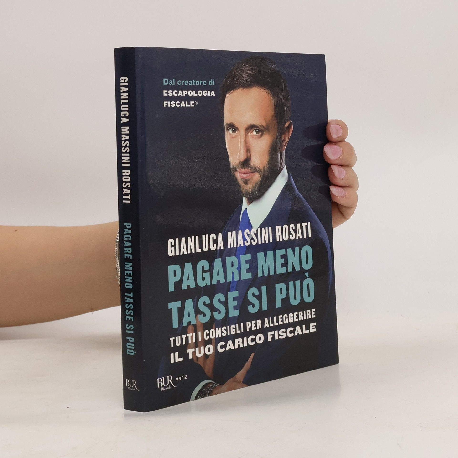 Gianluca Massini Rosati Pagare meno tasse si può. Tutti i consigli per alleggerire il tuo carico fiscale