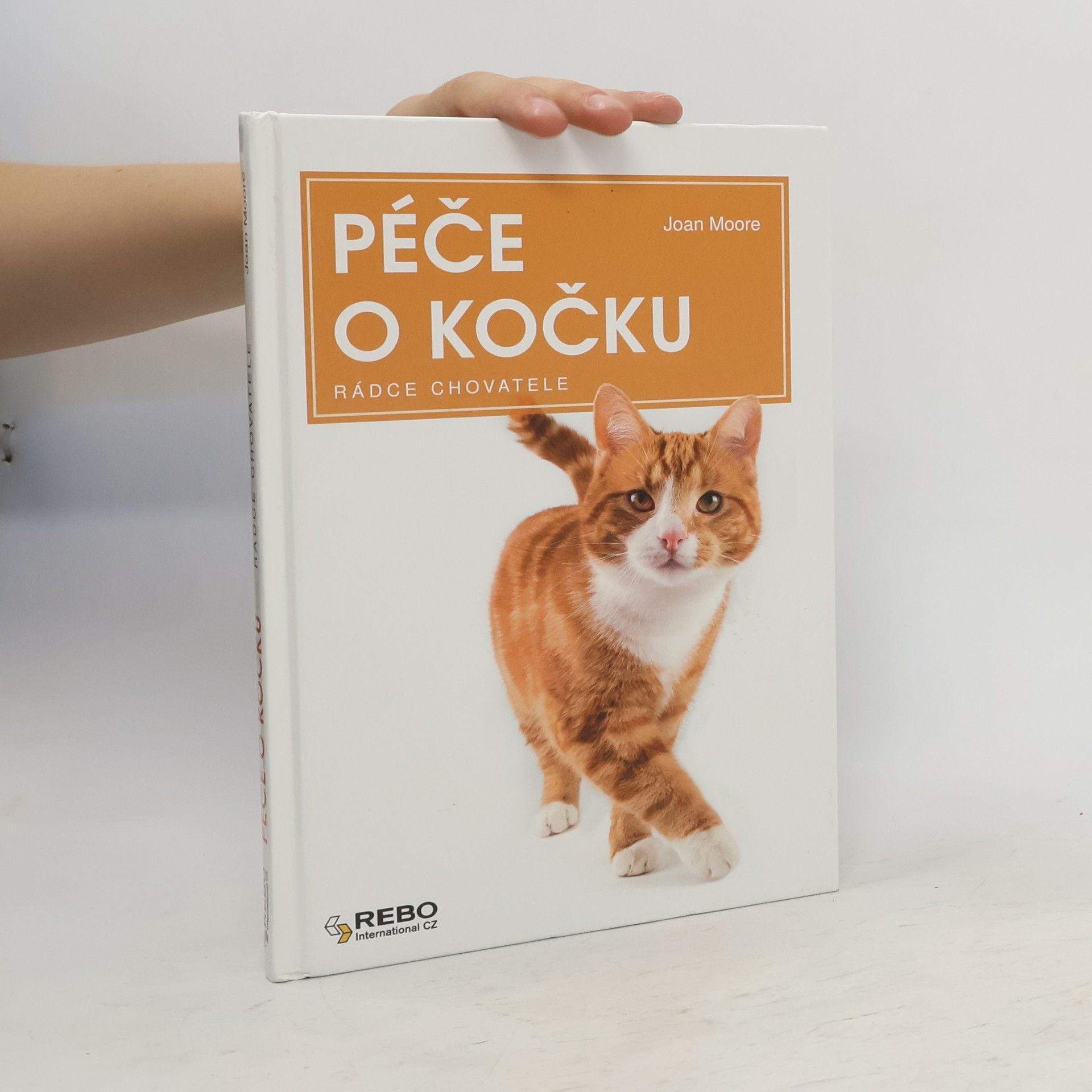 Joan Moore Péče o kočku: Rádce chovatele