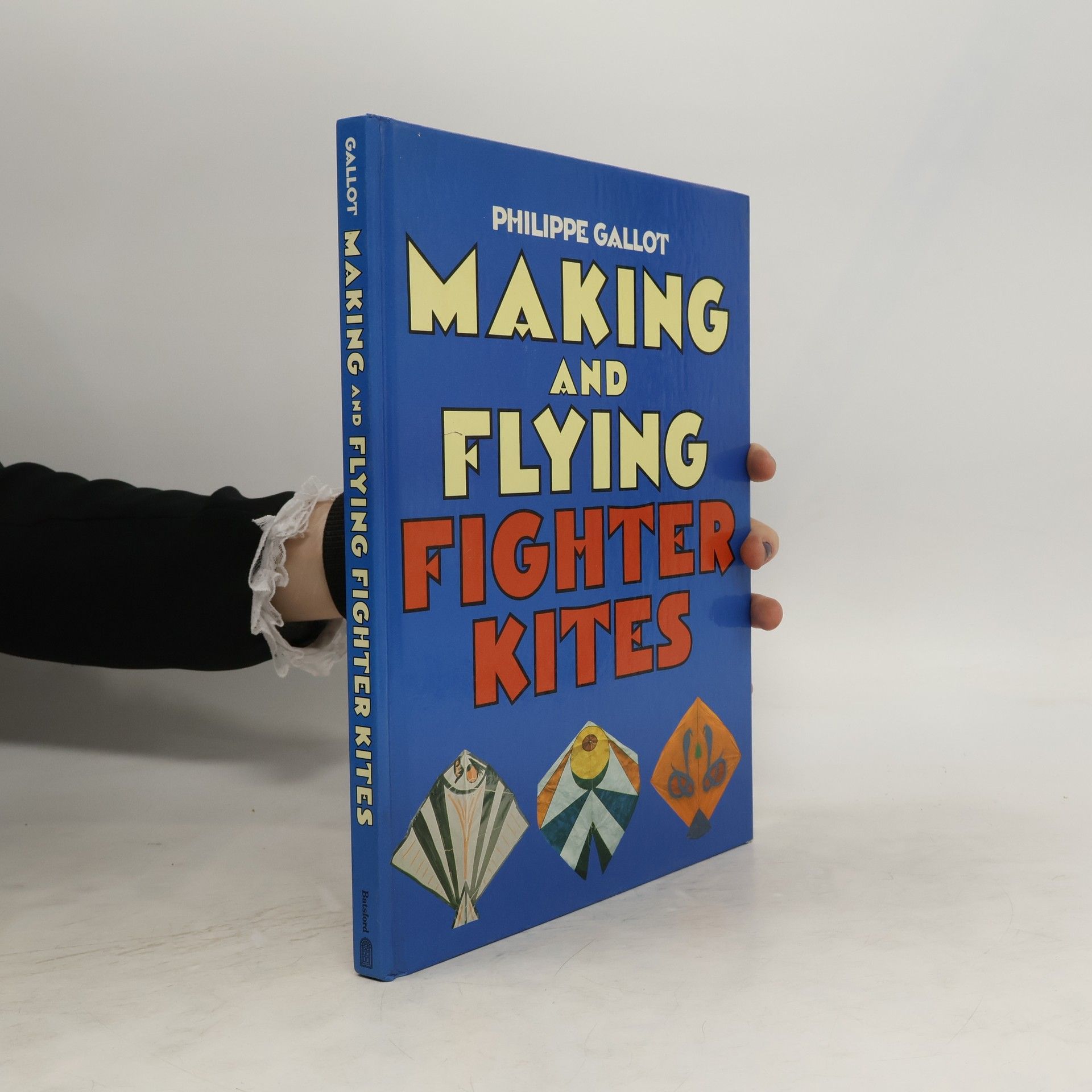 Philippe Gallot Making and Flying Fighter Kites