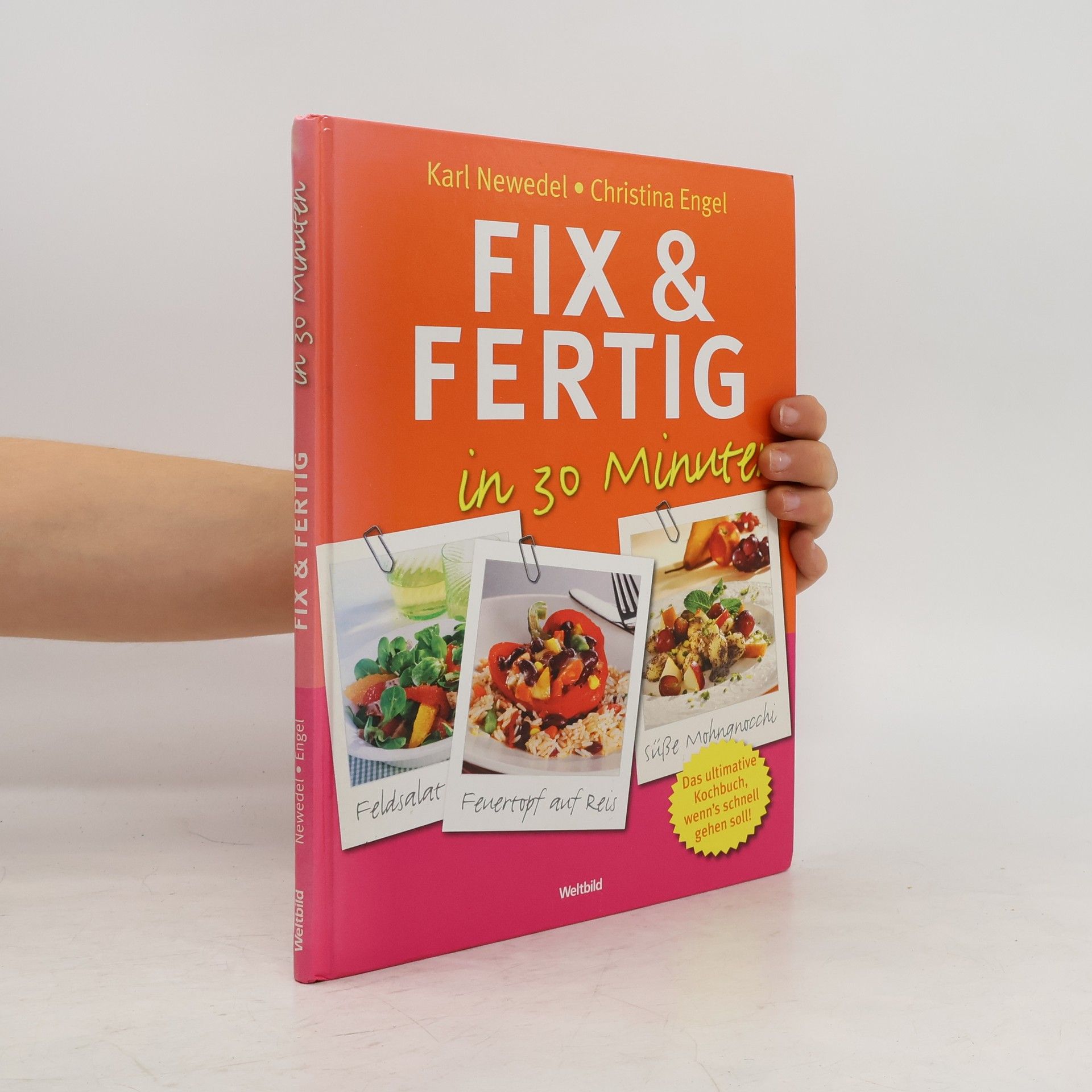 Karl Newedel Fix & fertig in 30 Minuten