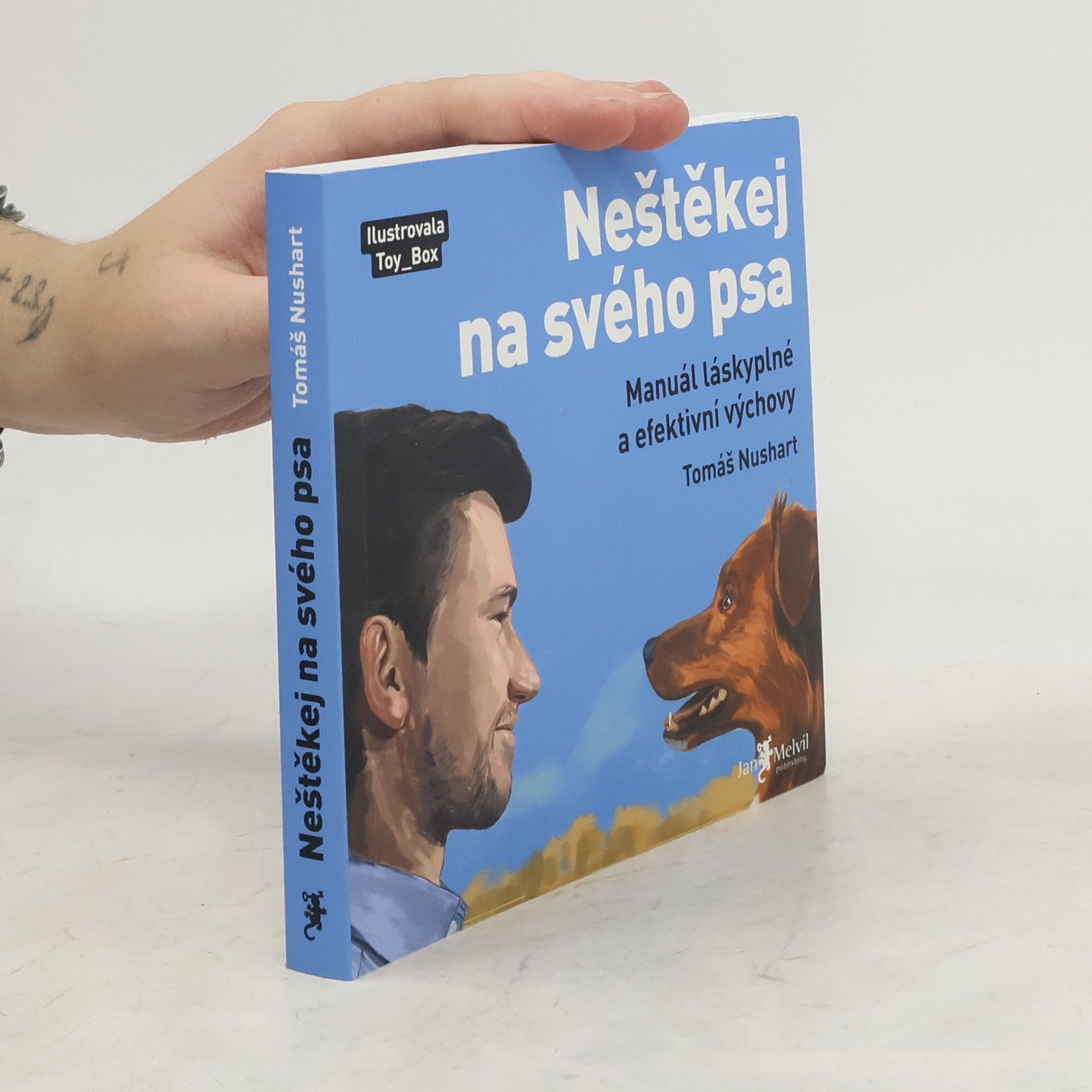 Tomáš Nushart Neštěkej na svého psa