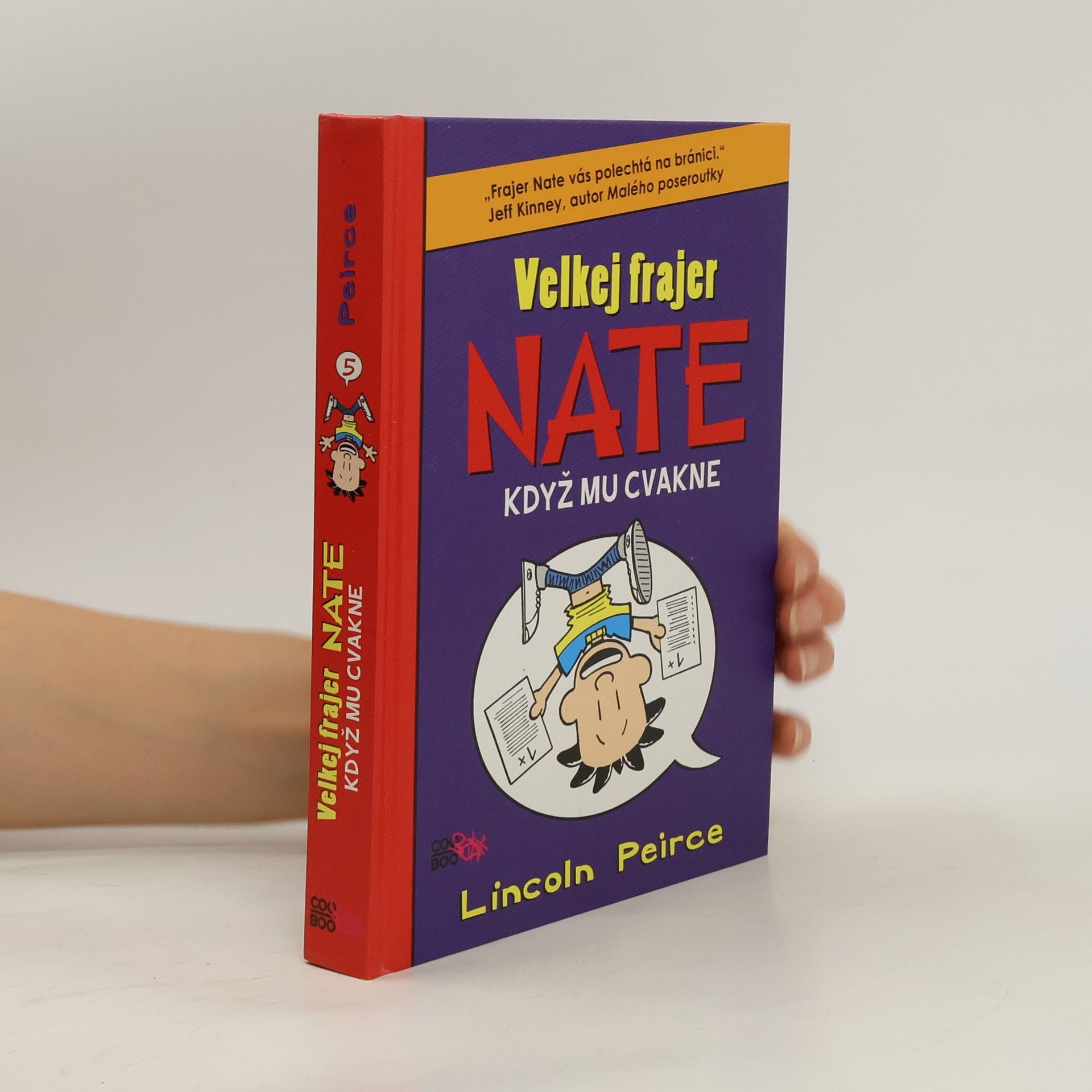 Lincoln Peirce Velkej frajer Nate, když mu cvakne