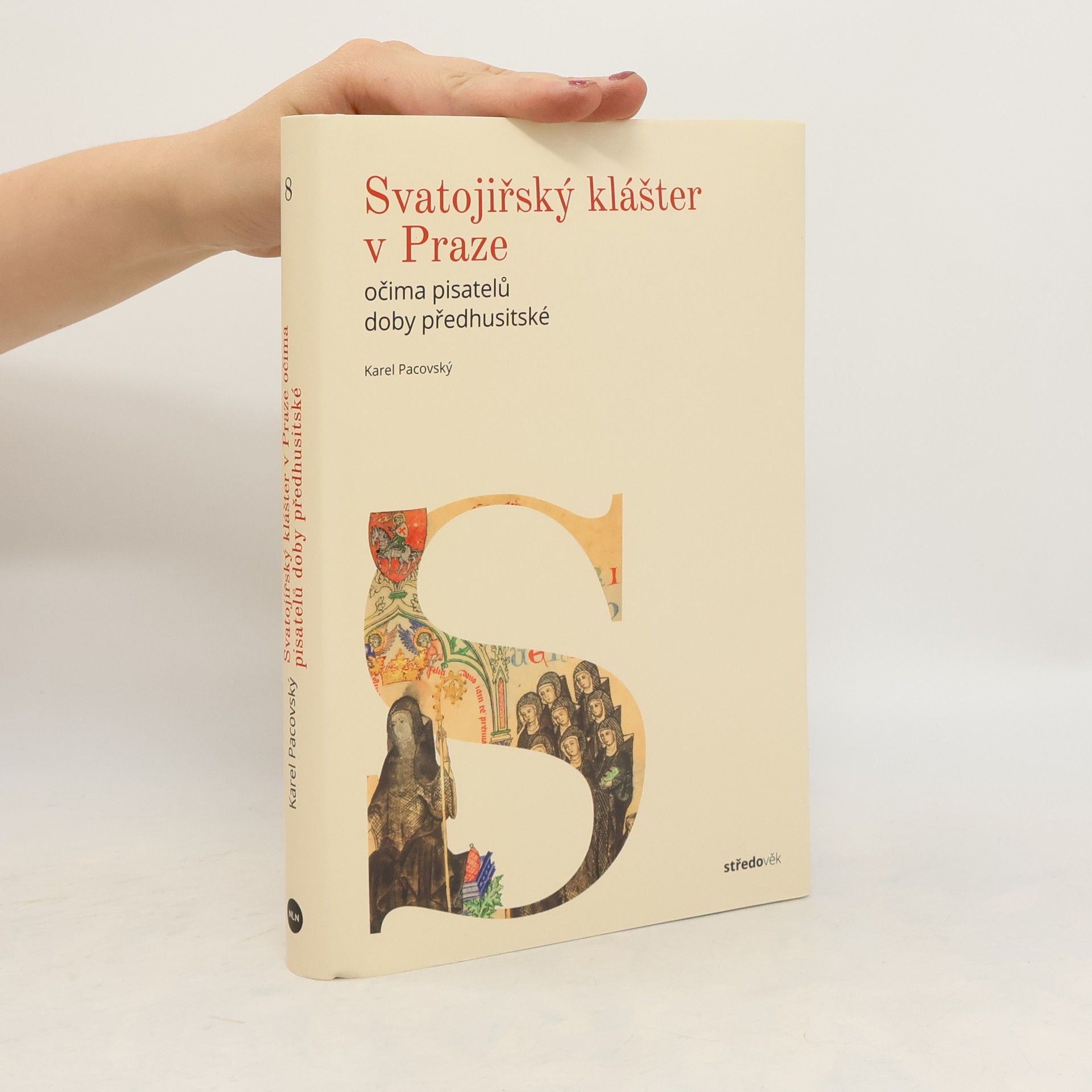 Svatojiřský klášter v Praze očima pisatelů doby předhusitské