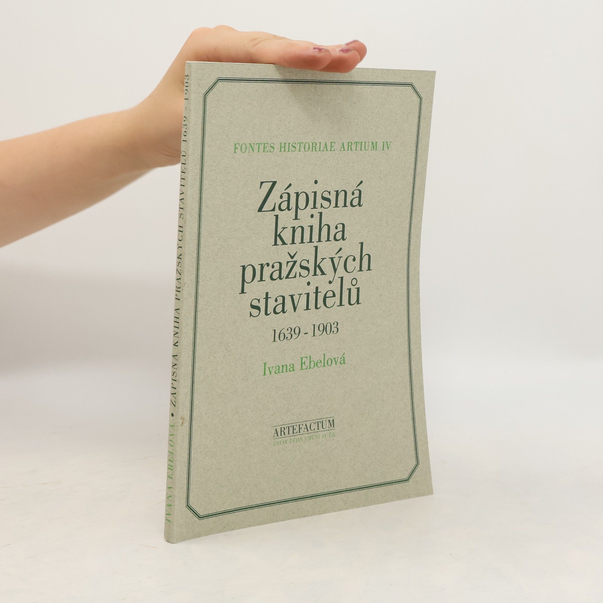 Ivana Ebelová Zápisná kniha pražských stavitelů, 1639-1903