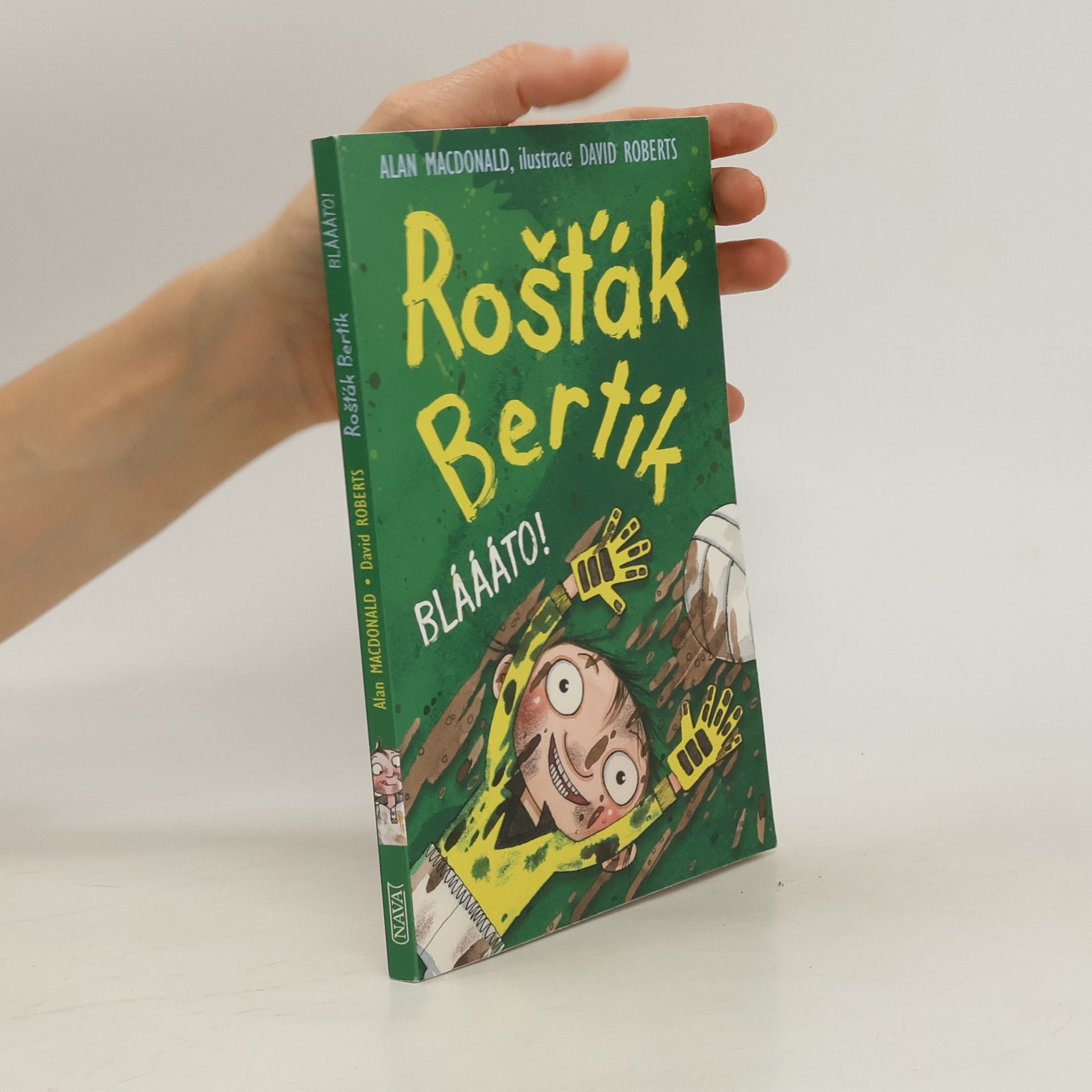 Alan MacDonald Rošťák Bertík. Bláááto!