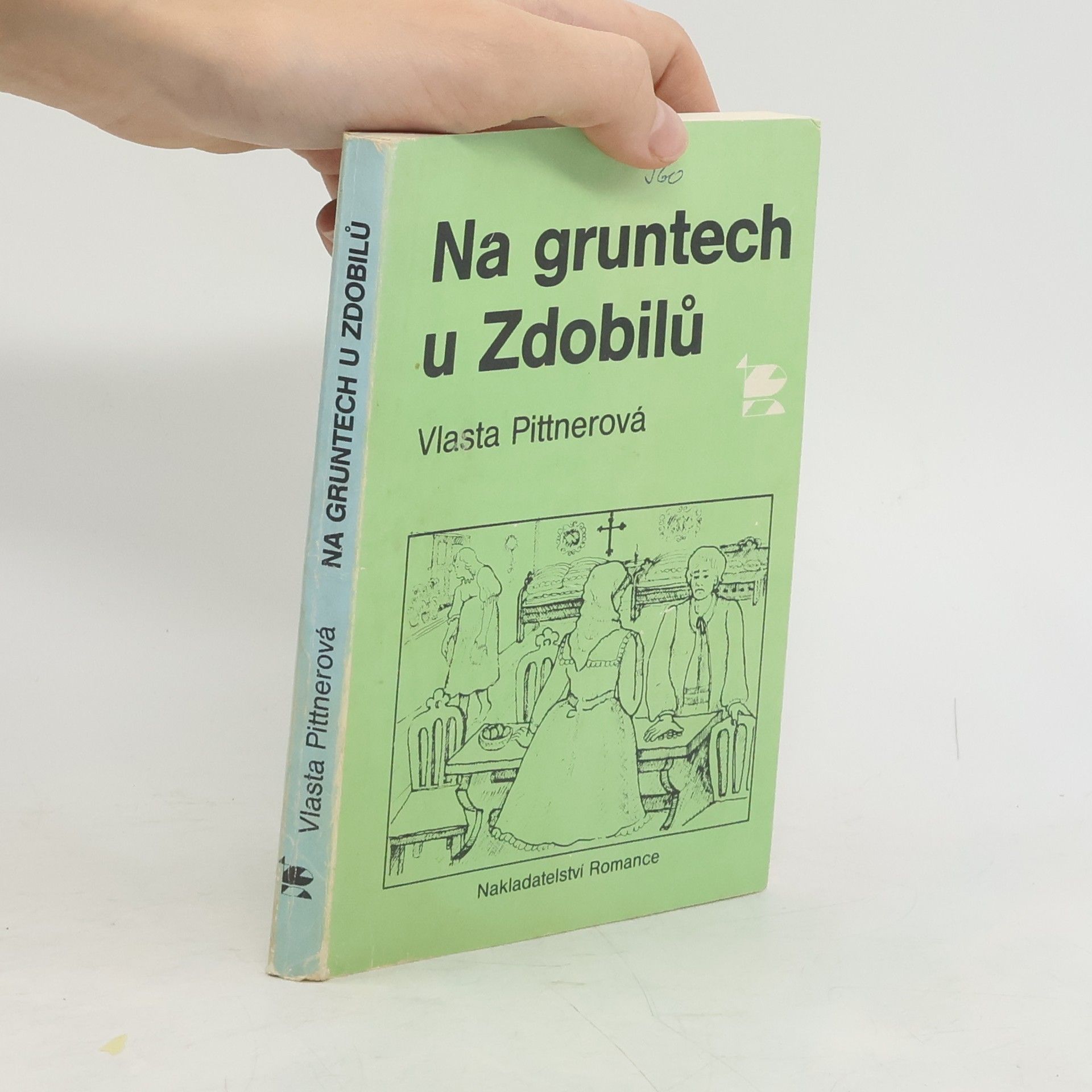 Vlasta Pittnerová Na gruntech u Zdobilů