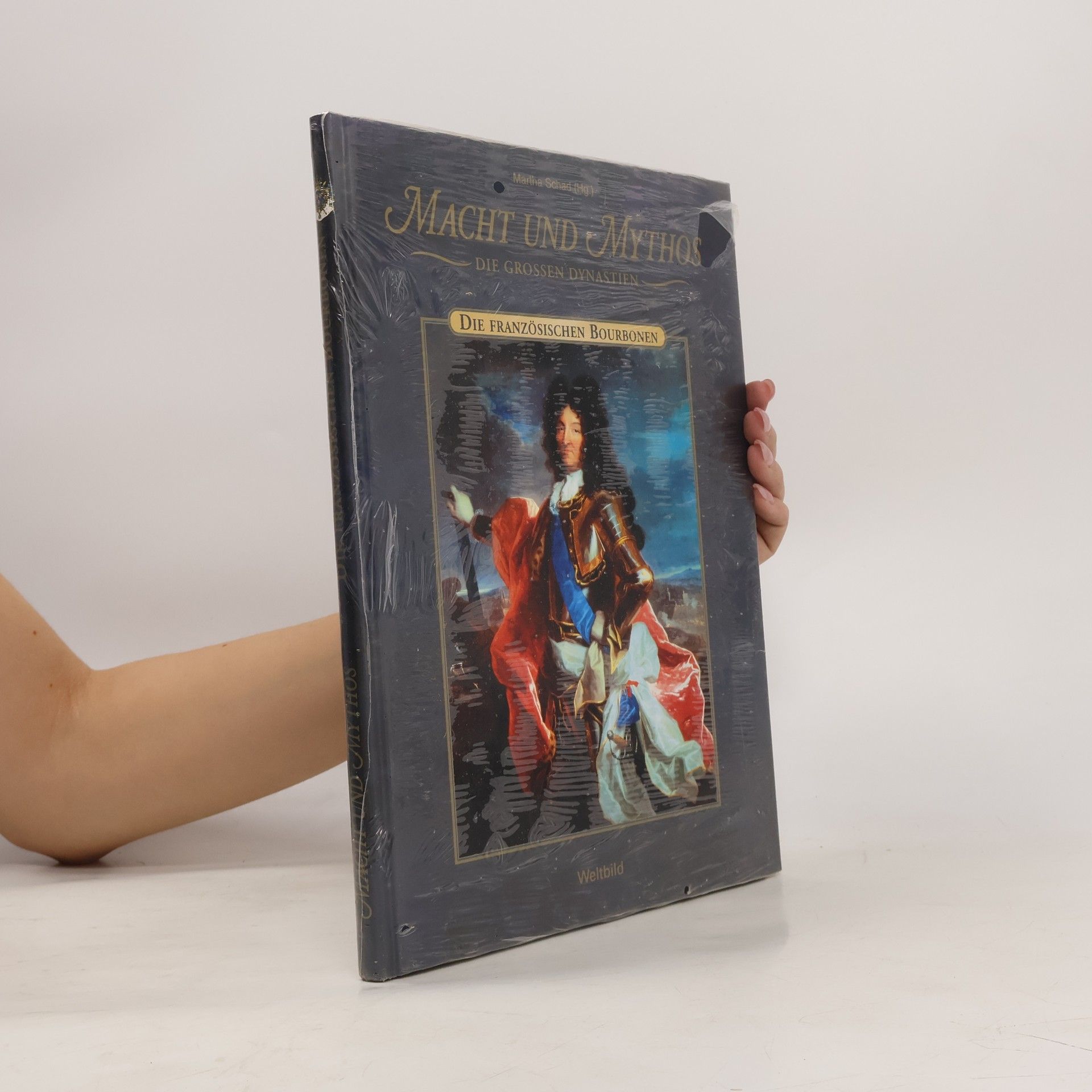 Collectif d'auteurs Macht und Mythos. Die grossen Dynastien. Die Französischen Bourbonen
