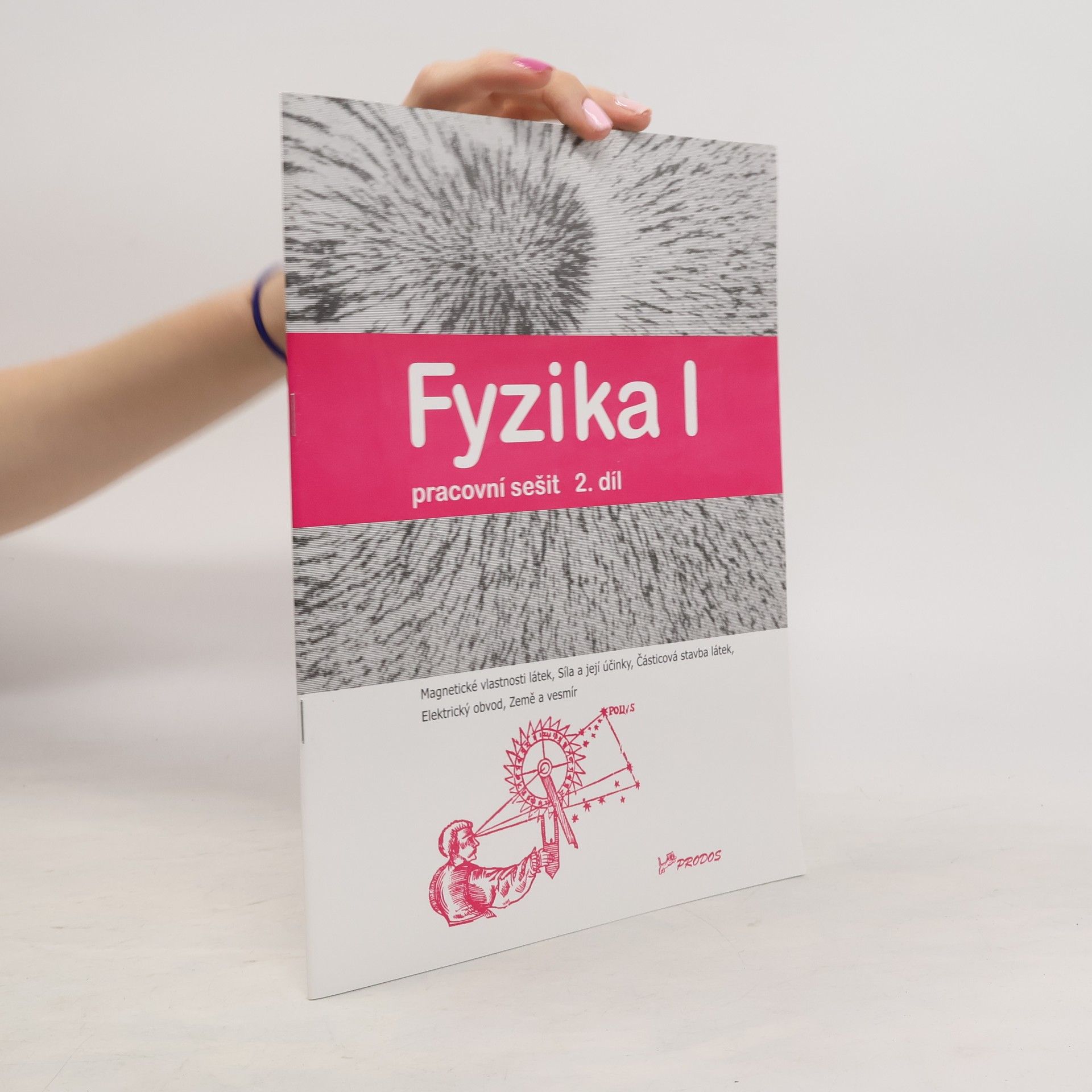 Roman Kubínek Fyzika I, 2. díl pracovní sešit