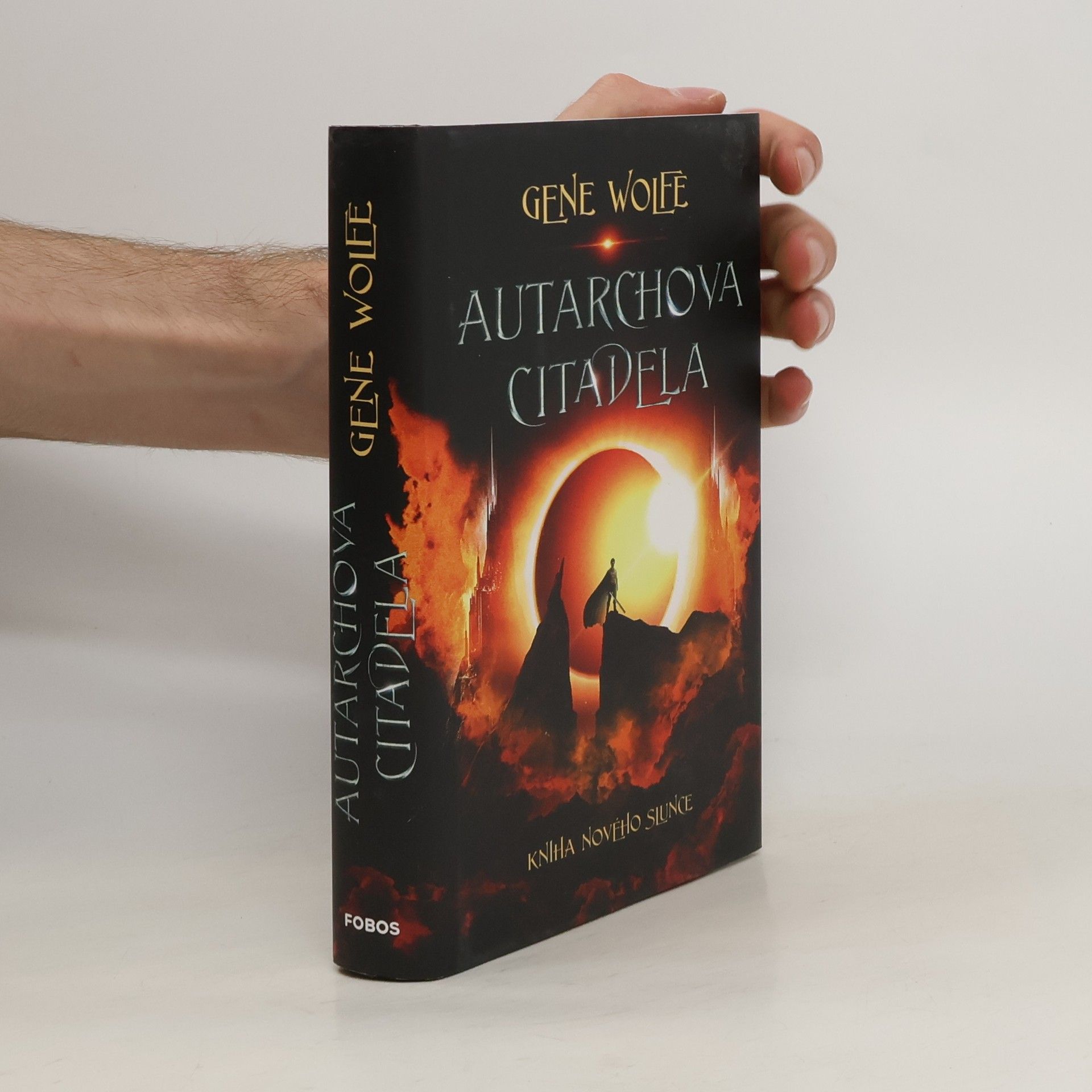 Gene Wolfe Kniha Nového Slunce. Autarchova citadela