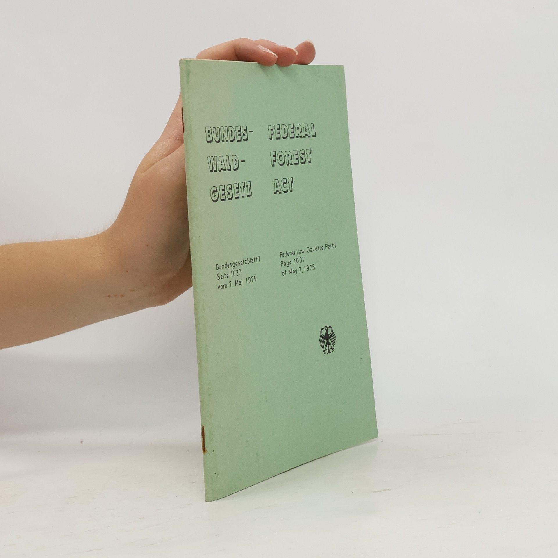 Various authors Bundeswaldgesetz. Federal Forest Act