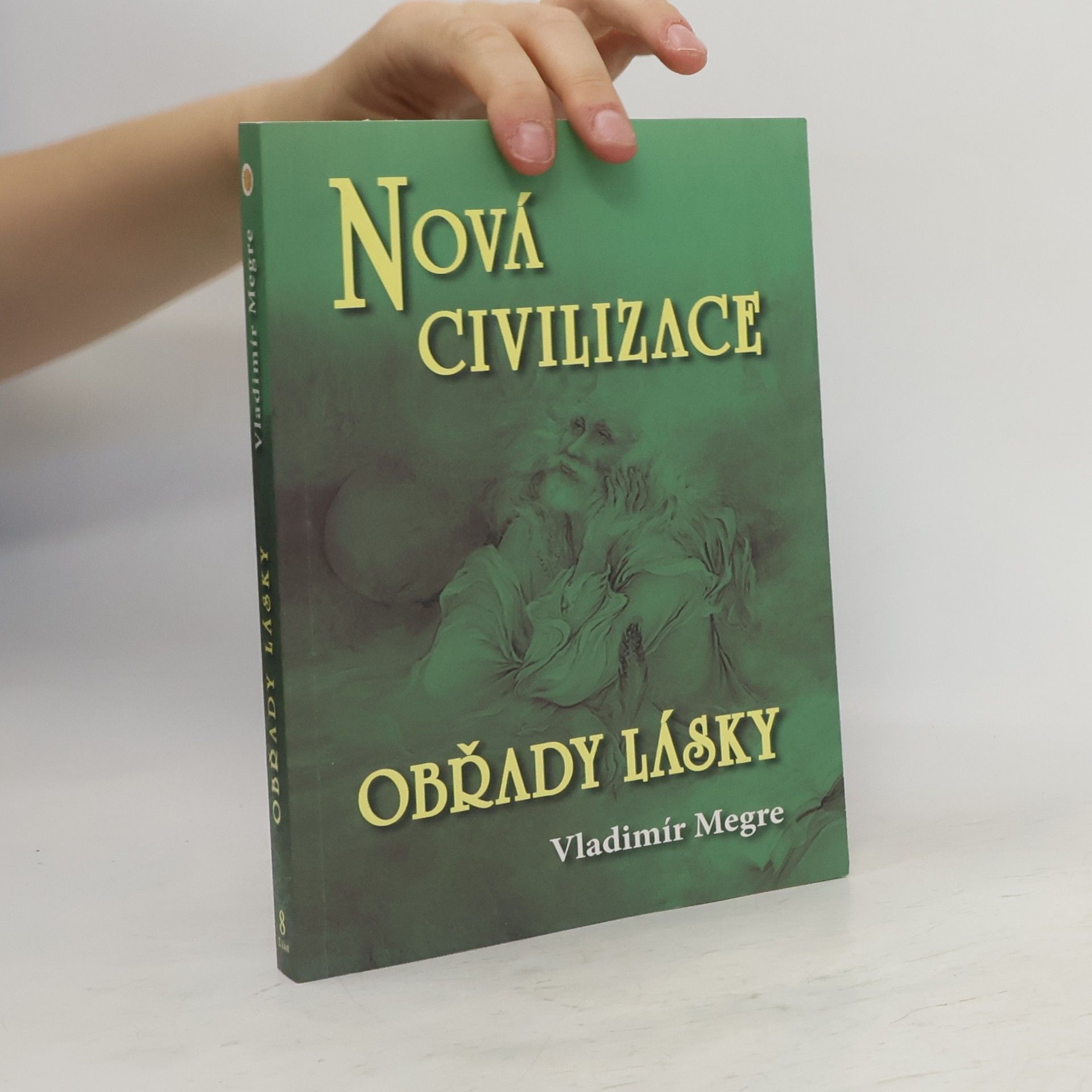 Vladimír Merge Nová civilizace. 2. část, Obřady lásky