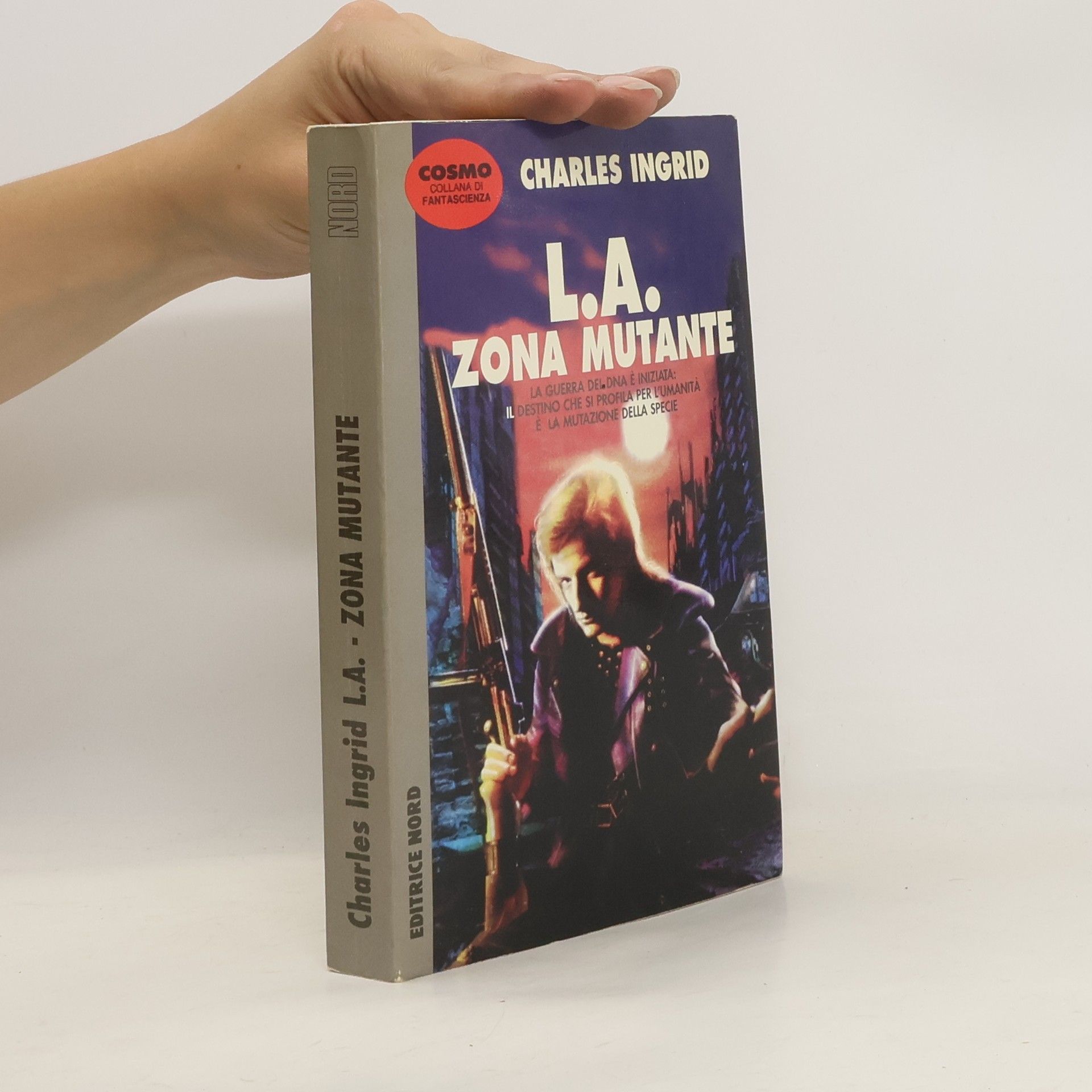 Charles Ingrid Cosmo: L.A. Zona mutante