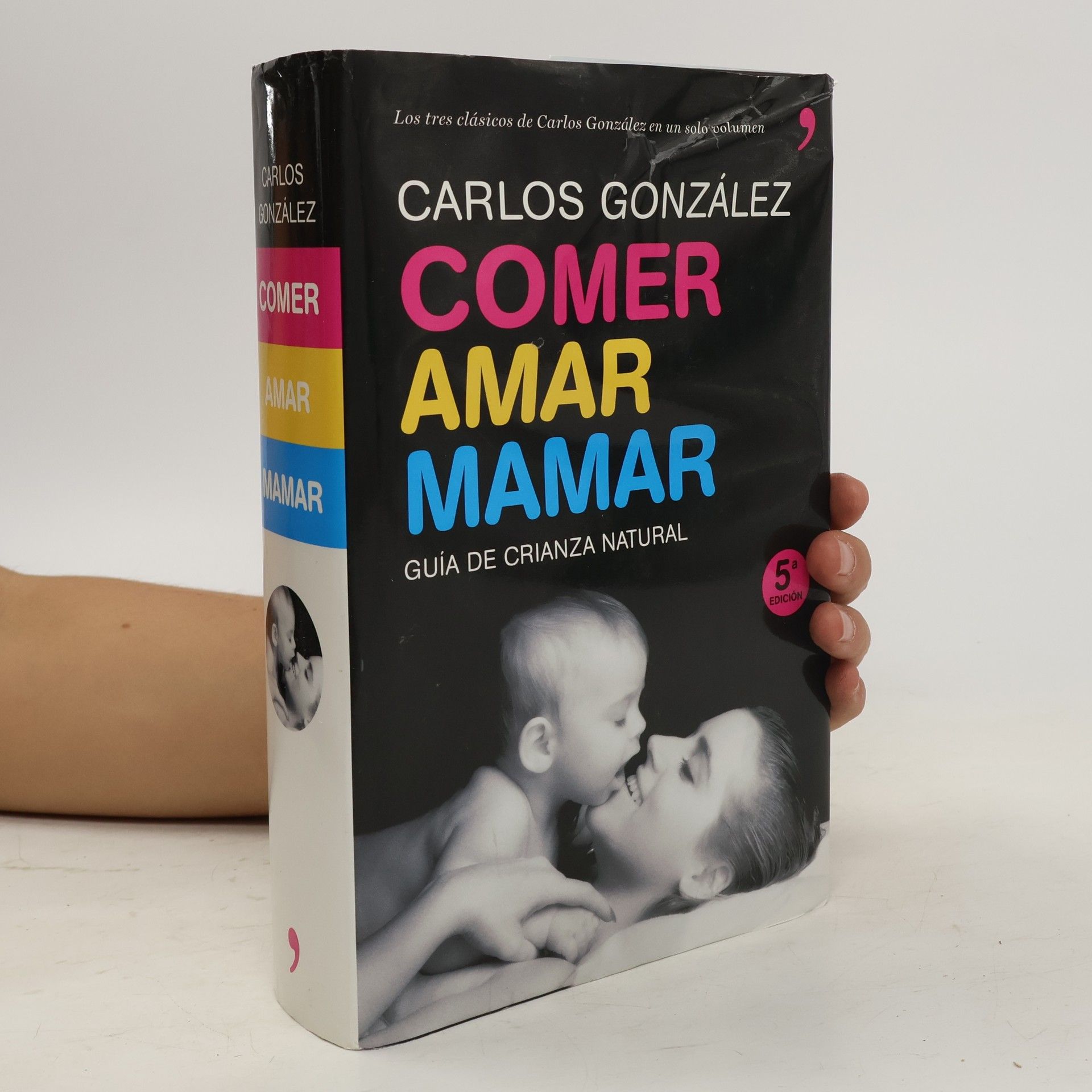 Carlos González Comer, amar, mamar