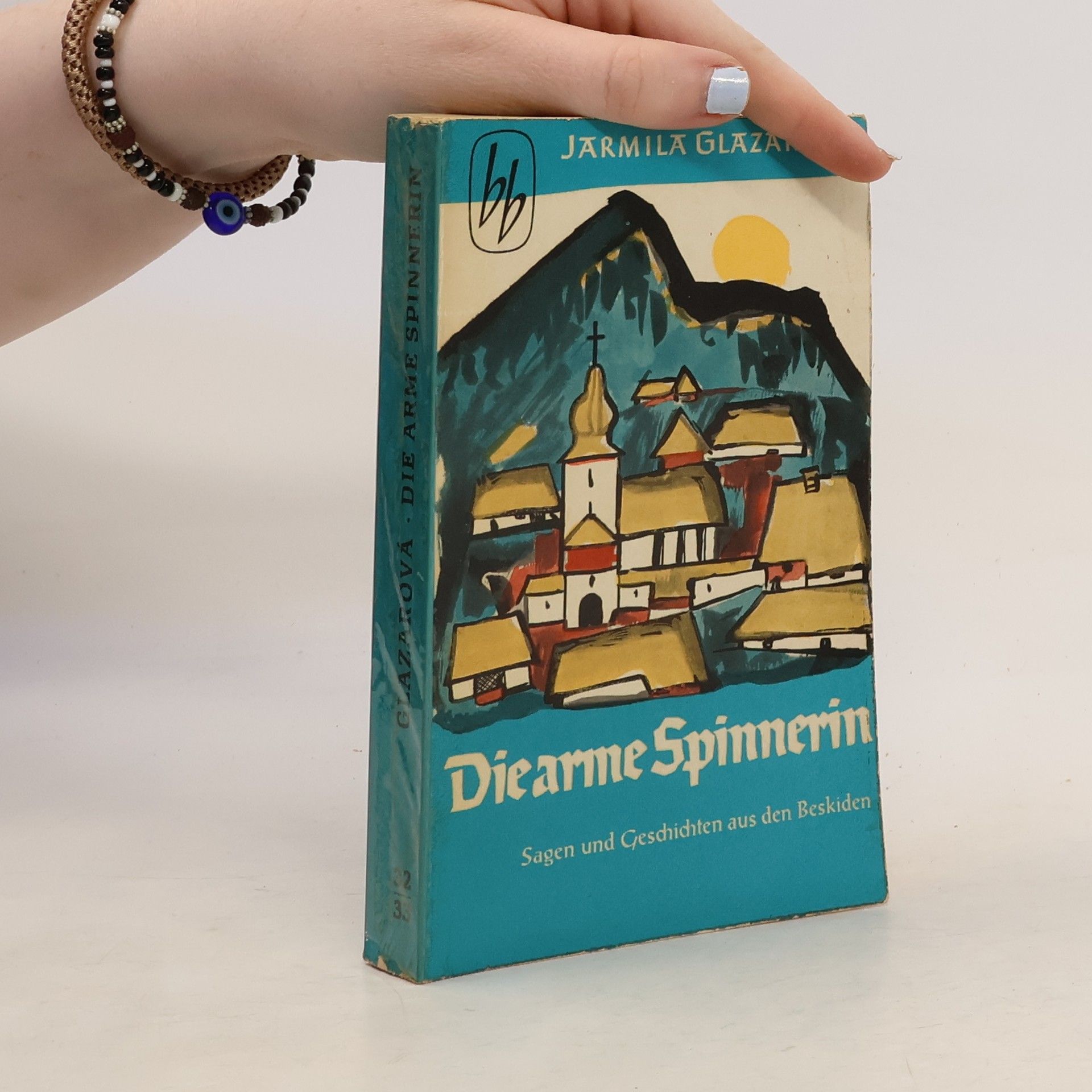 Jarmila Glazarová Die arme Spinnerin