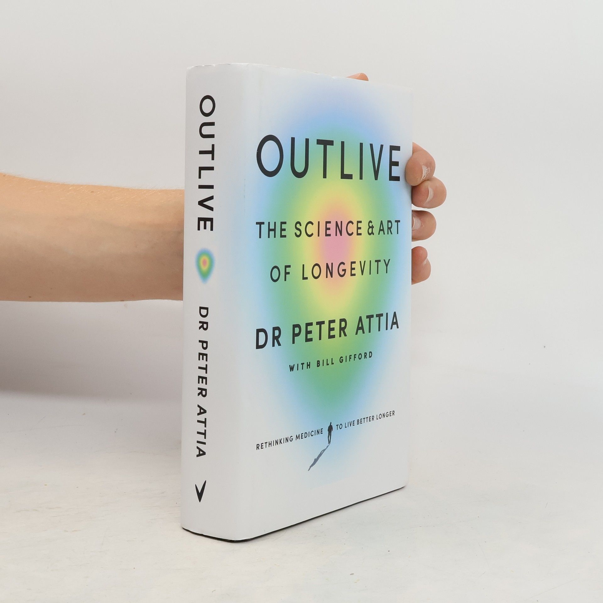 Peter Attia Outlive : the Science & Art of Longevity
