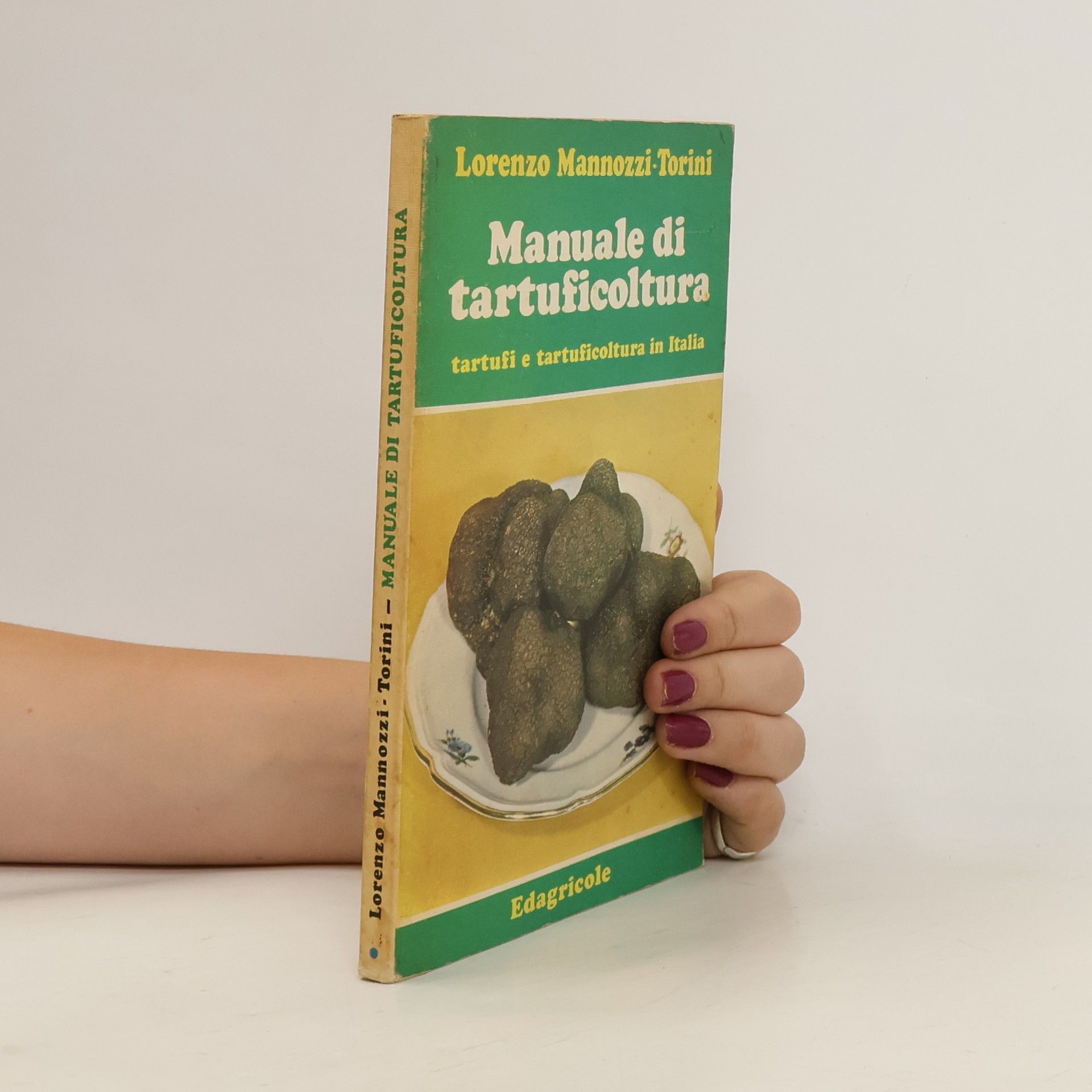 Lorenzo Mannozzi-Torini Manuale di tartuficoltura