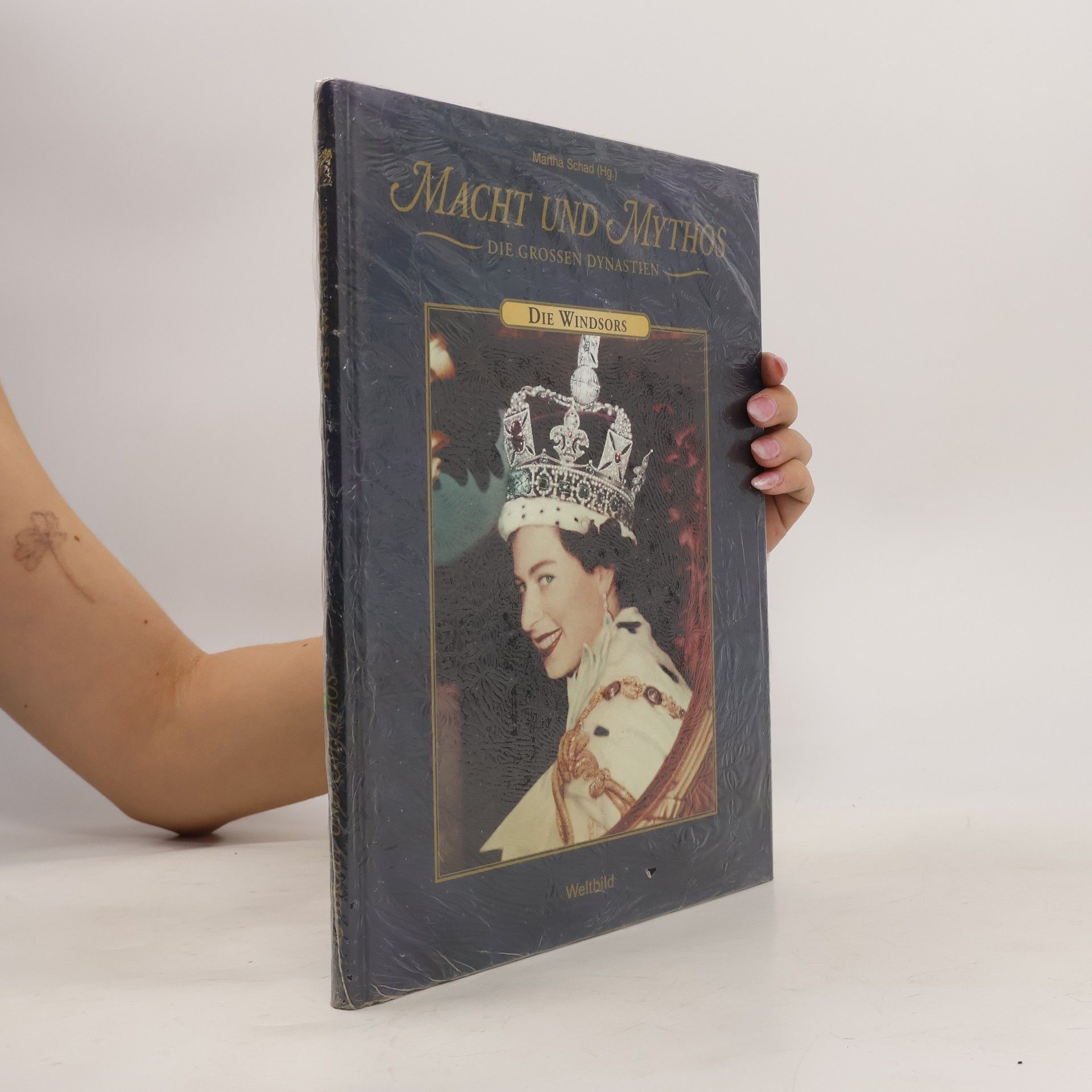 Martha Schad Macht und Mythos. Die Grossen Dynastien. Die Windsors