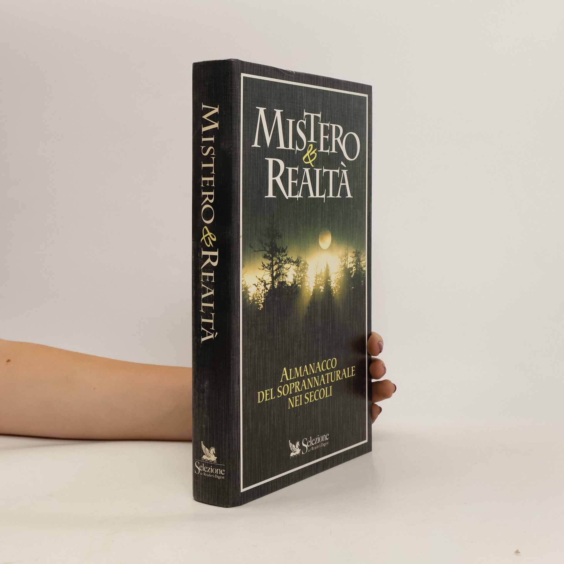 A. C. Ambesi Mistero e realtà. Almanacco del sovrannaturale nei secoli