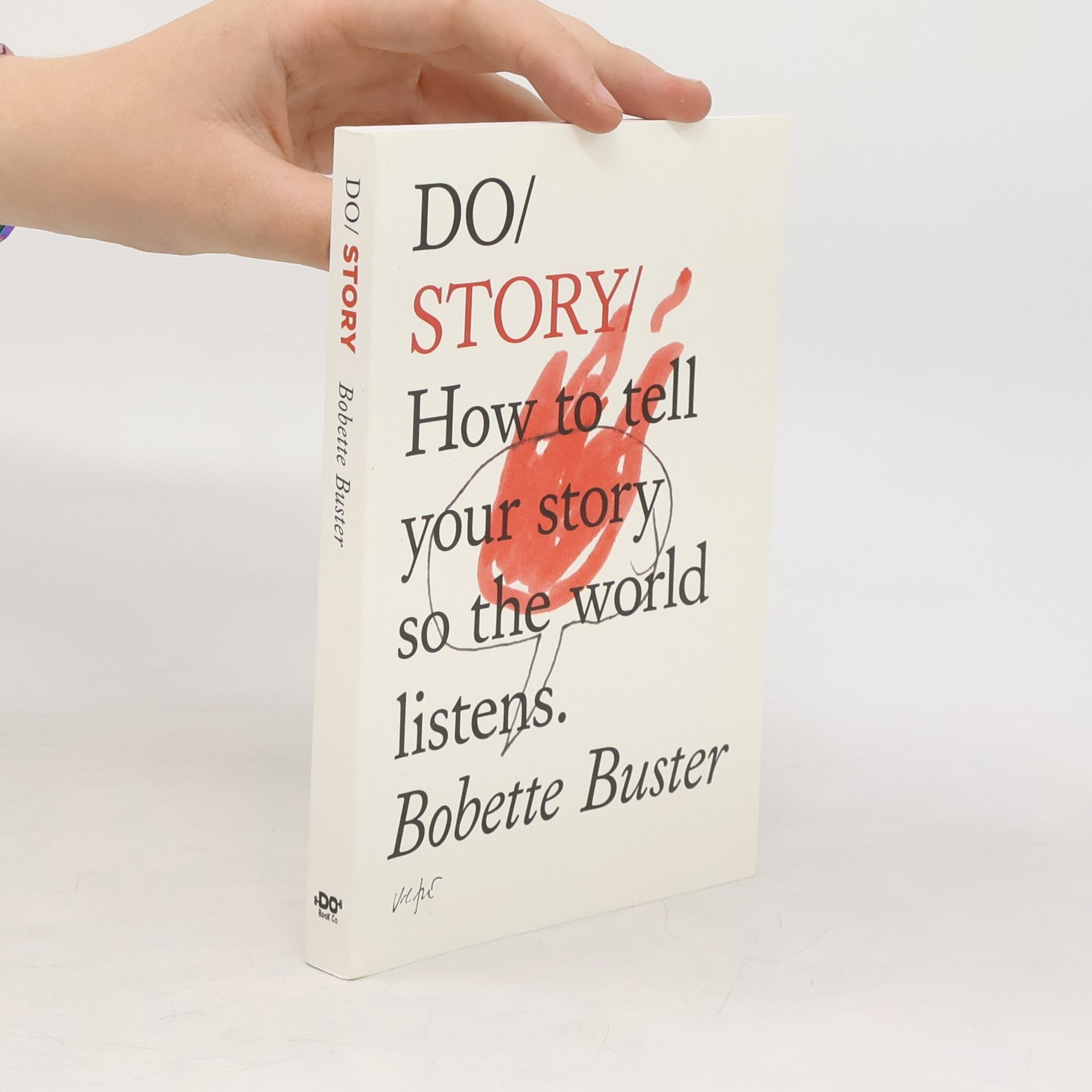 Bobette Buster Do story. How to tell your story so the world listens.