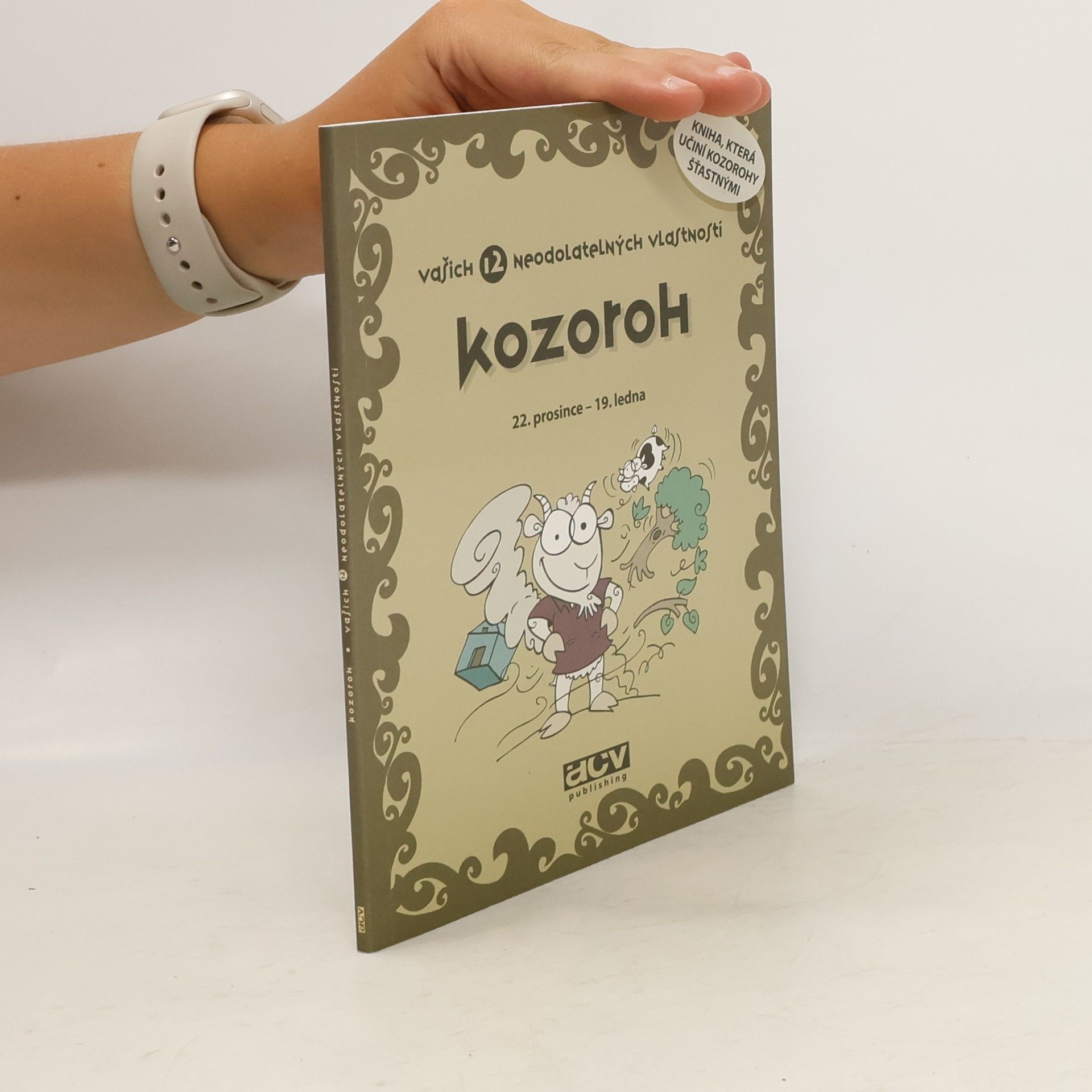Autorenkollektiv Kozoroh - vašich 12 neodolatelných vlastností