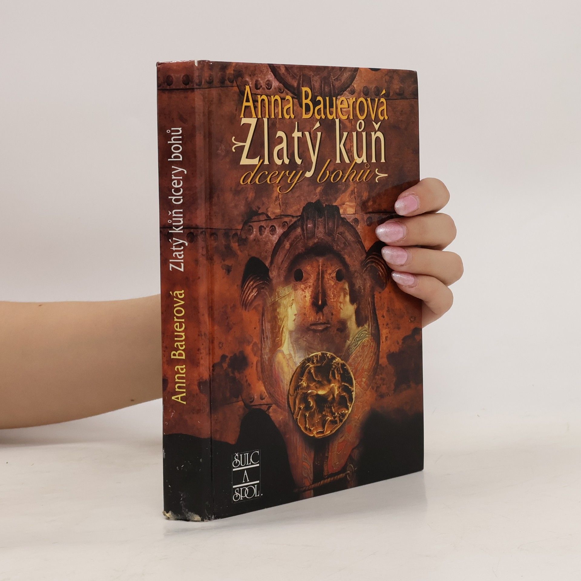 Anna Bauer Zlatý kůň dcery bohů