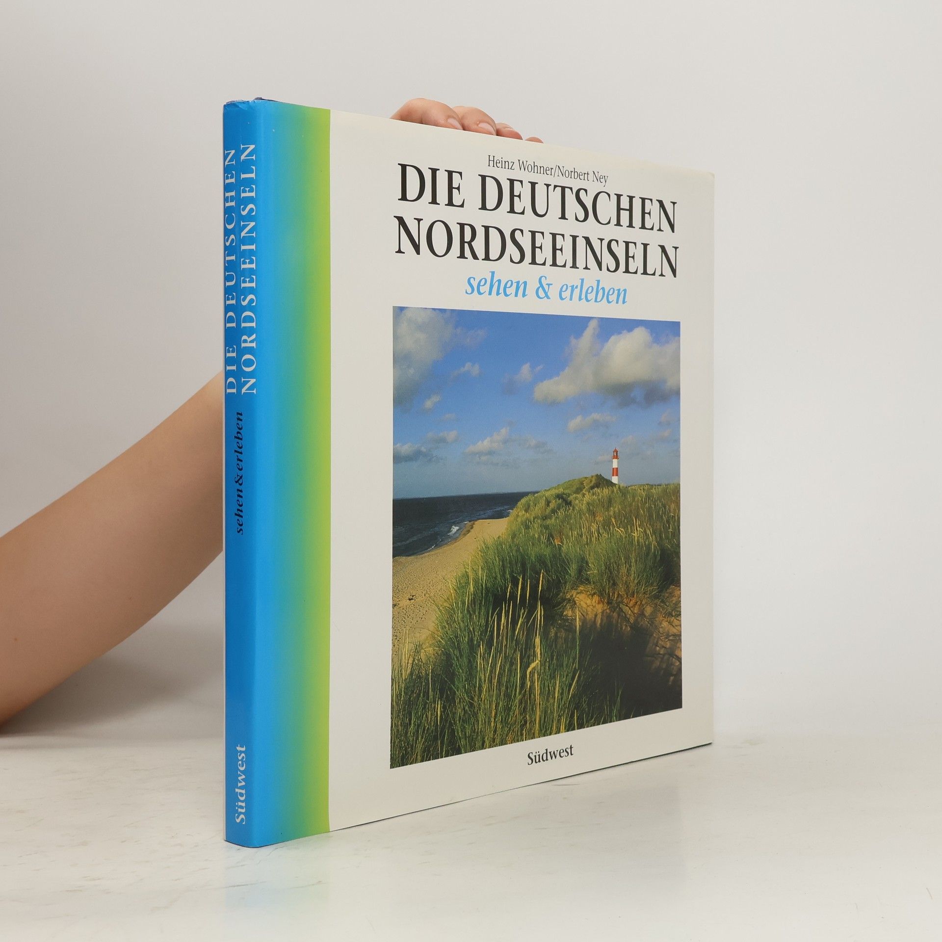 Norbert Ney Die Deutschen Nordseeinseln