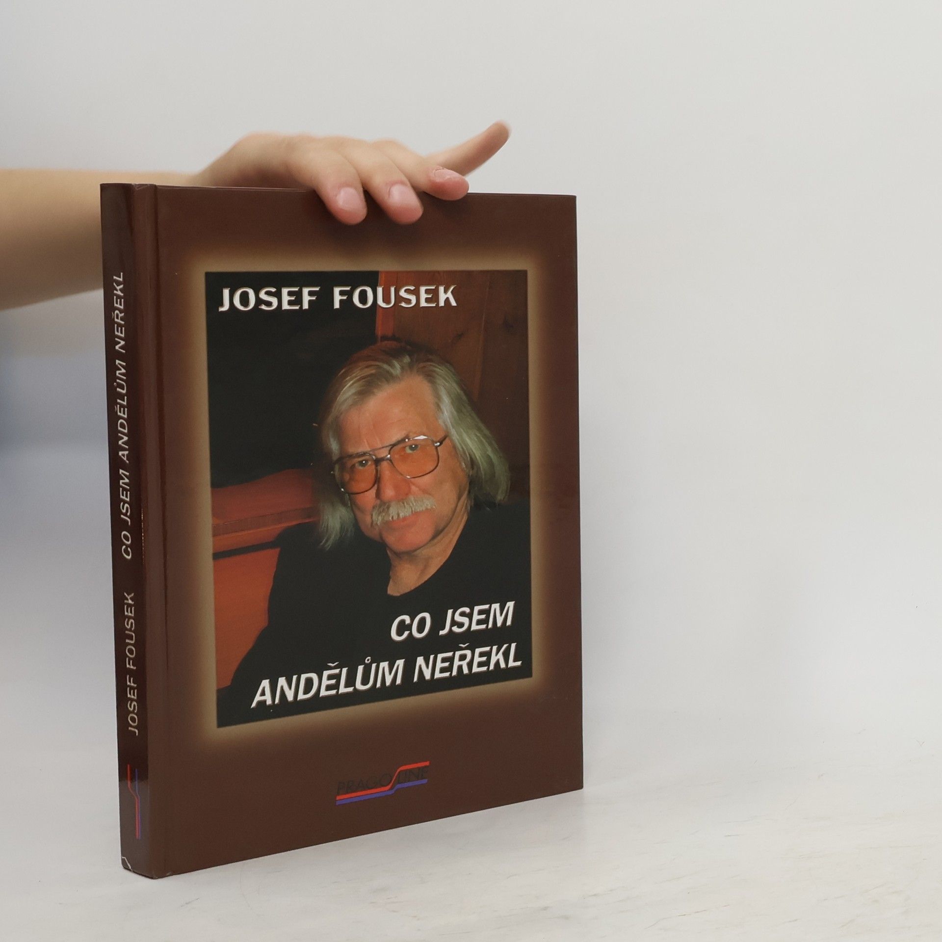 Josef Fousek Co jsem andělům neřekl : nemám čas lhát
