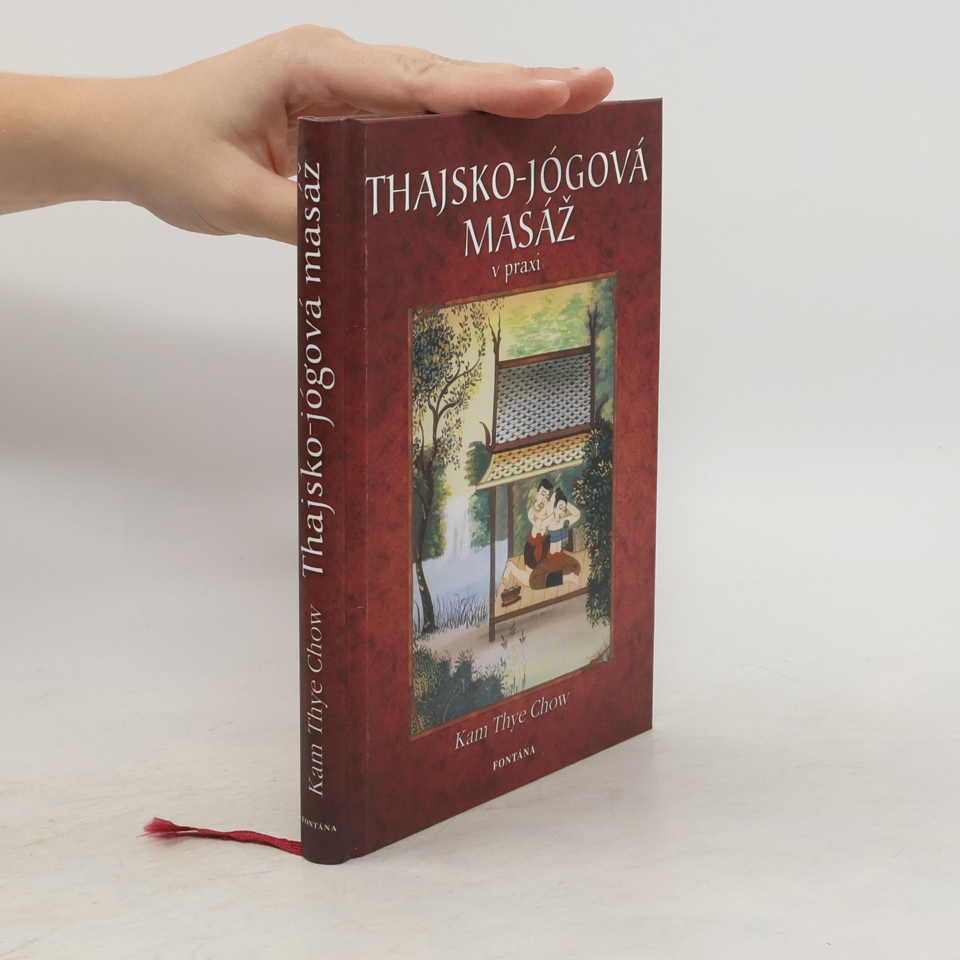 Kam Thye Chow Thajsko-jógová masáž. Metoda lotosové dlaně