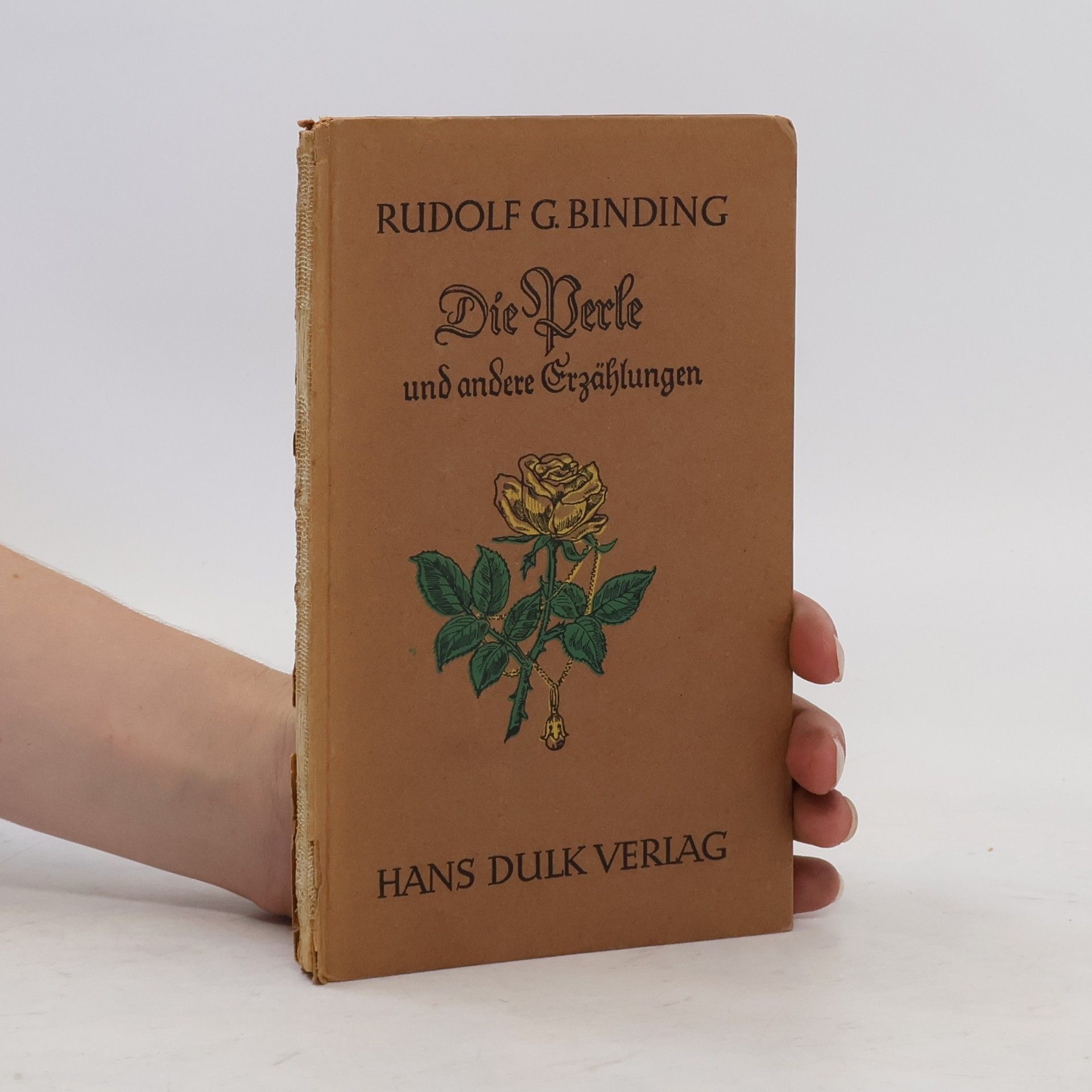 Rudolf Georg Binding Die Perle und andere Erzählungen