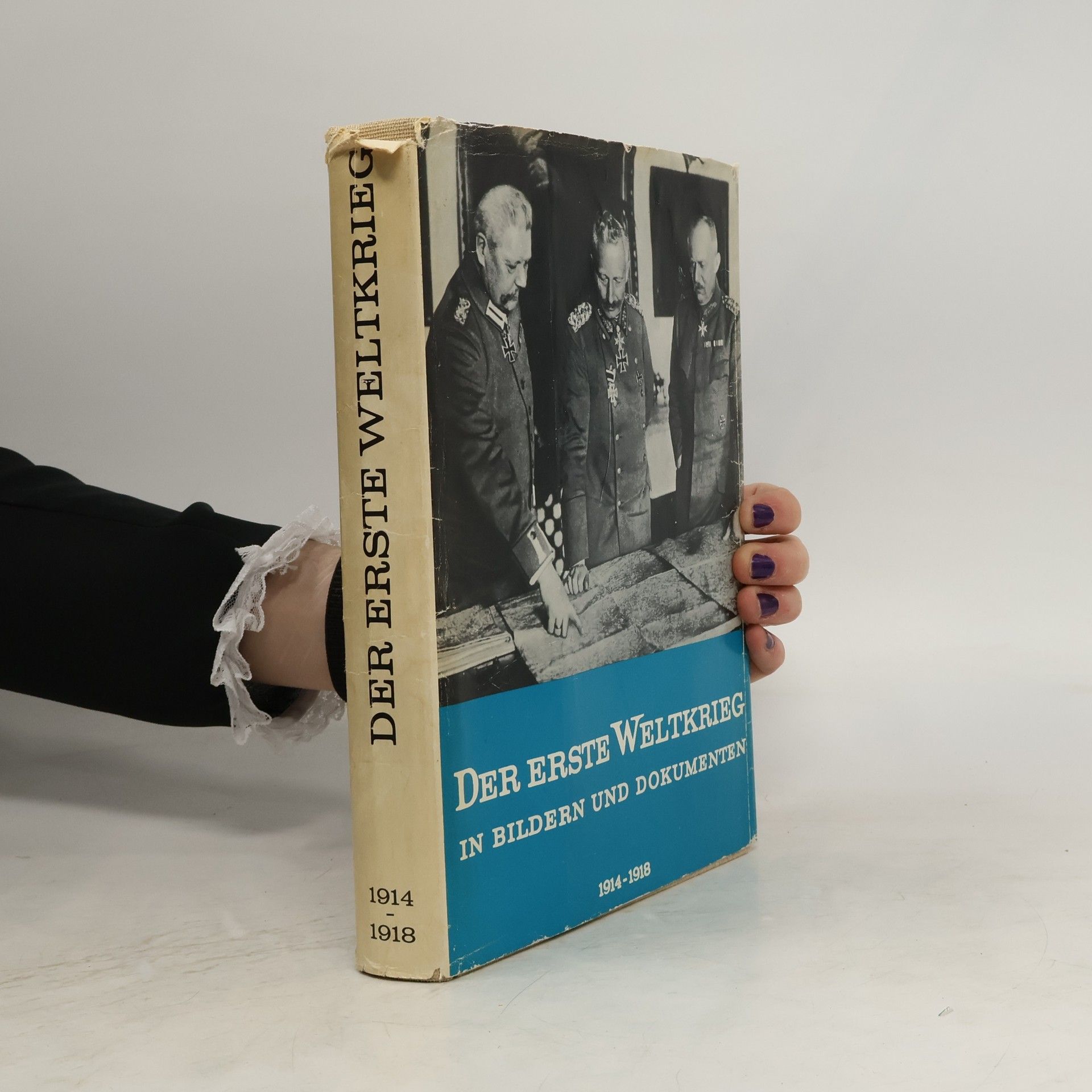 Hans Dollinger Der Erste Weltkrieg in Bildern und Dokumenten