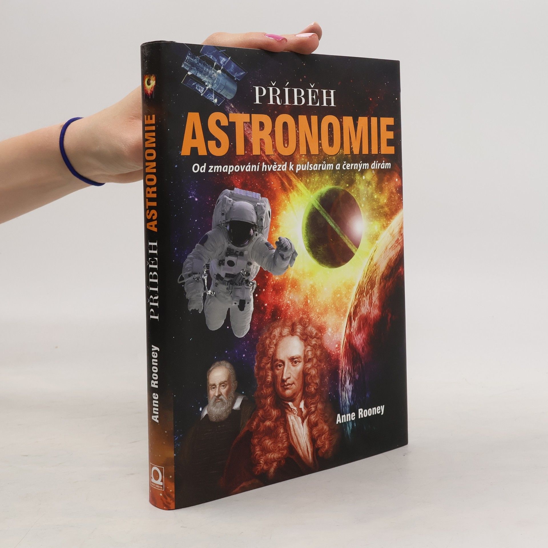 Anne Rooney Příběh astronomie : od mapování hvězd k pulsarům a černým dírám