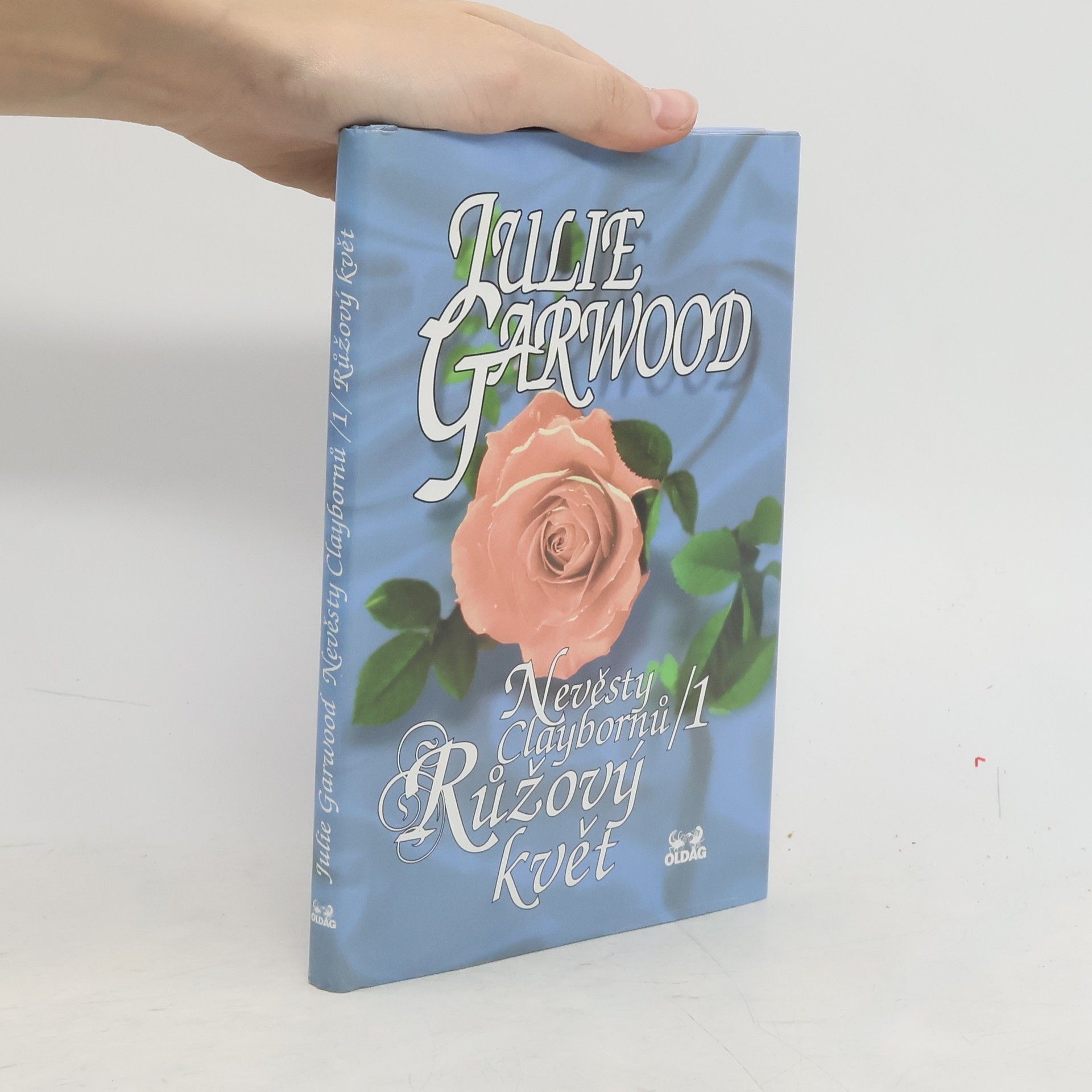 Julie Garwood Nevěsty Claybornů. 1, Růžový květ