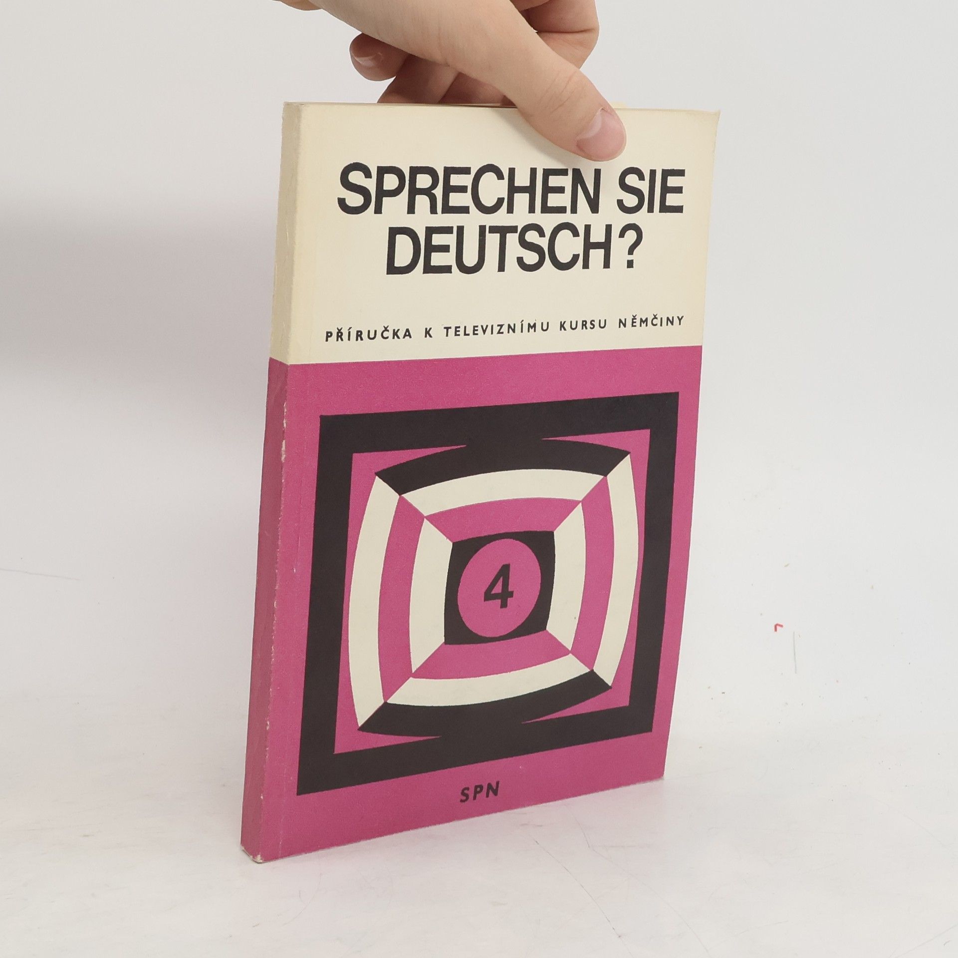 Bendová Veronika Sprechen Sie Deutsch? Příručka k televiznímu kurzu němčiny 4