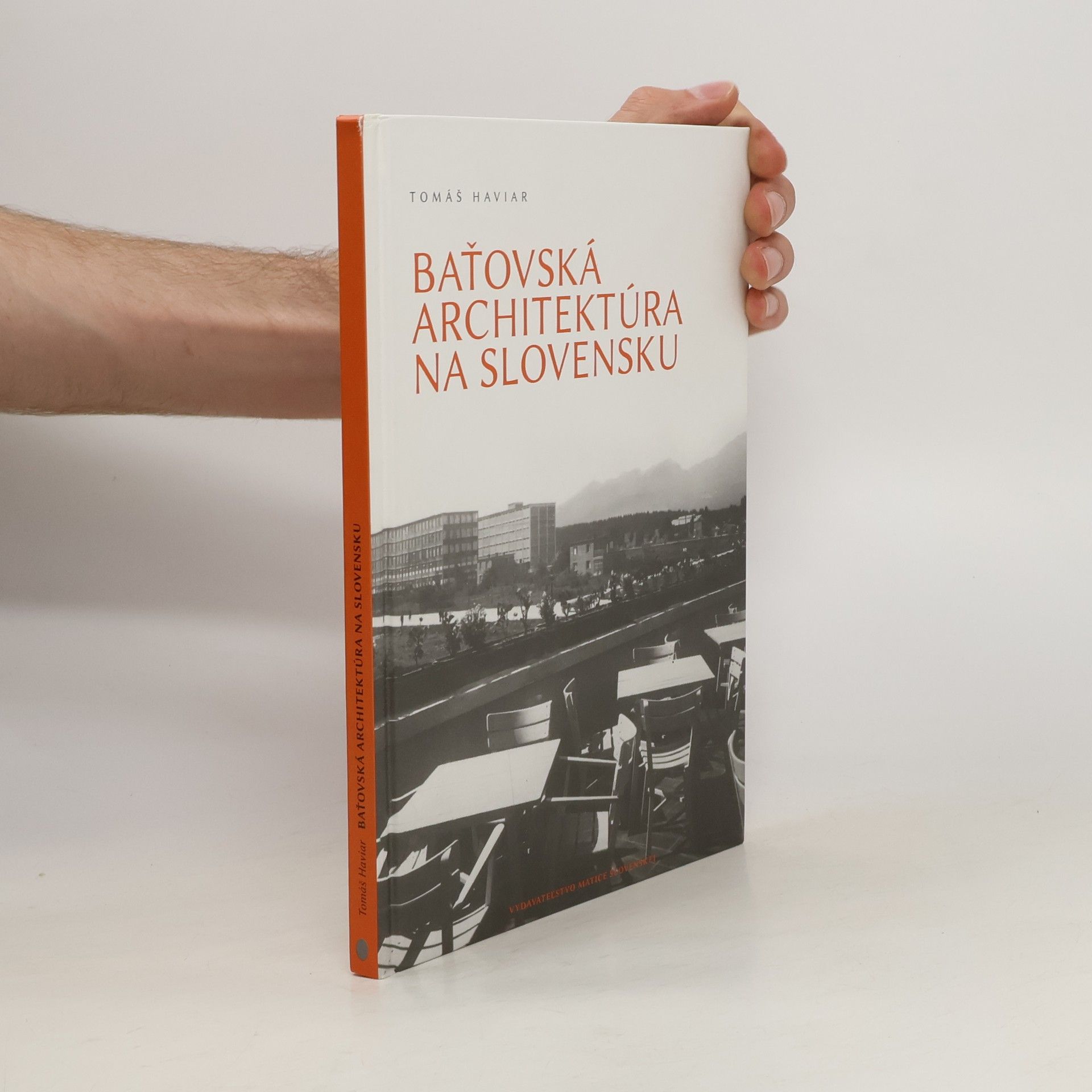 Tomáš Haviar Baťovská architektúra na Slovensku