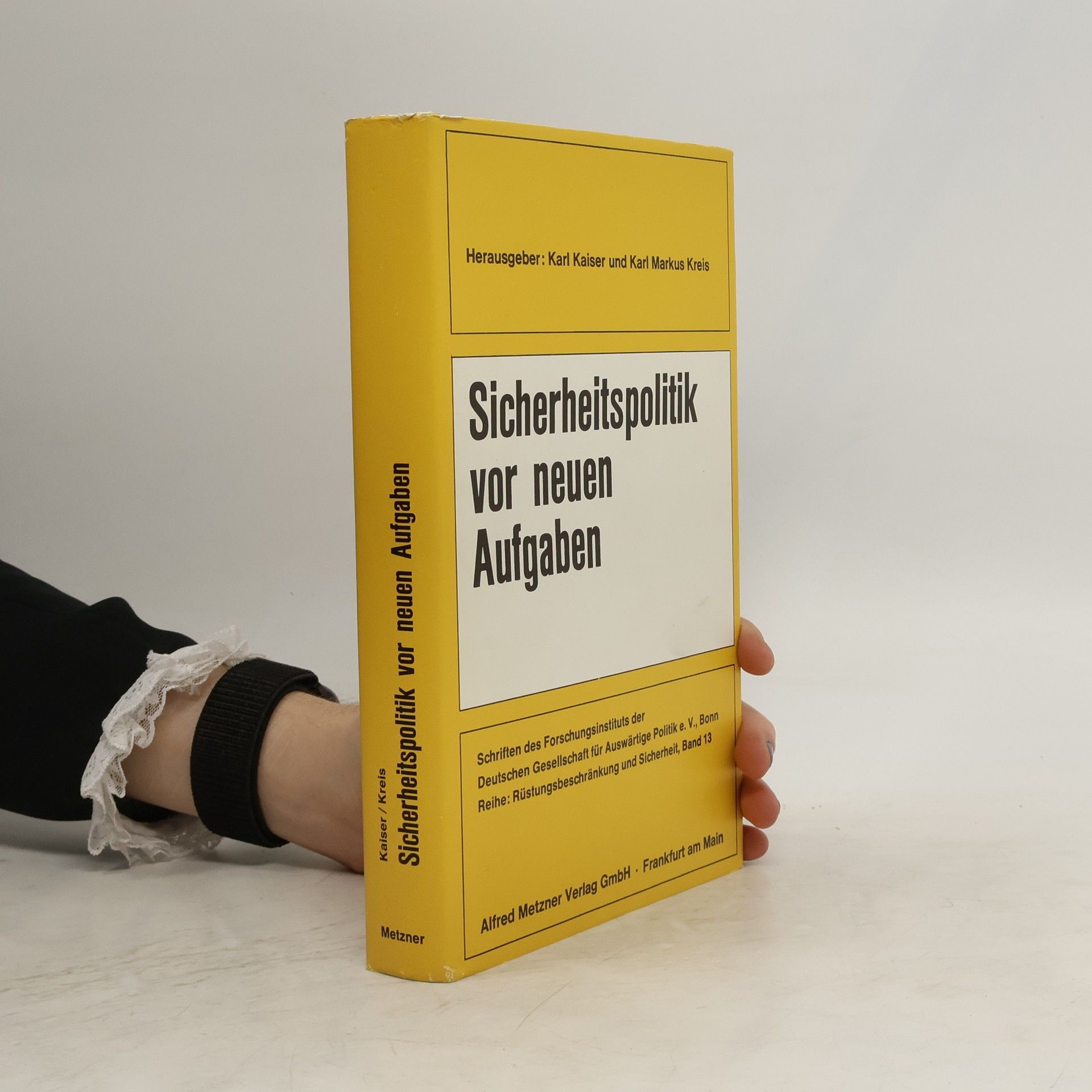 Karl Kaiser Sicherheitspolitik vor neuen Aufgaben