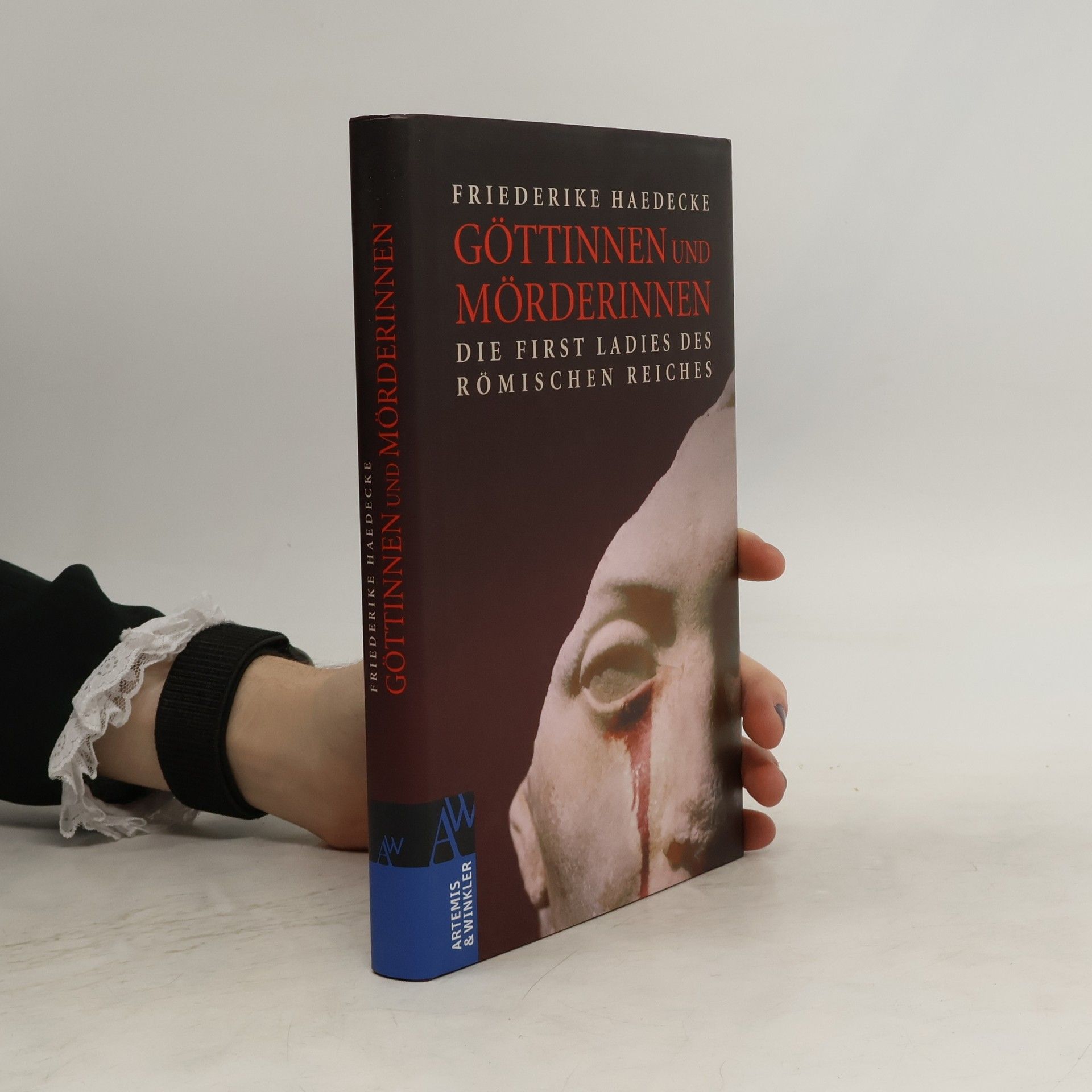 Friederike Haedecke Göttinnen und Mörderinnen