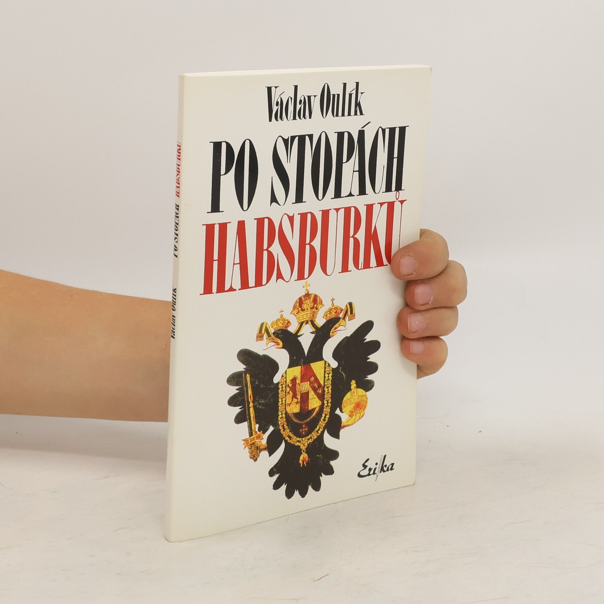 Václav Oulík Po stopách Habsburků