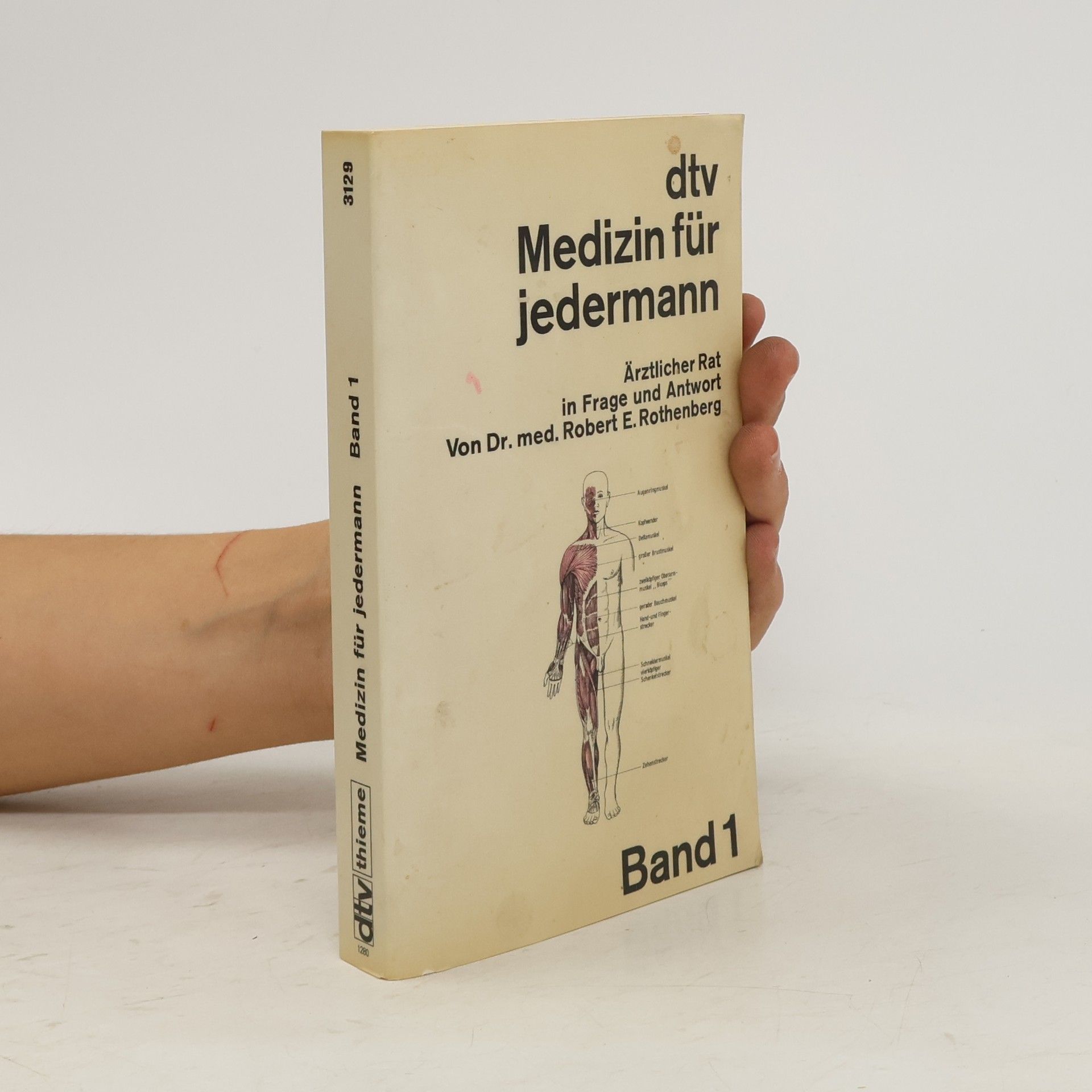 Robert E. Rothenberg Medizin für jedermann : ärztlicher Rat in Frage und Antwort. Band 1
