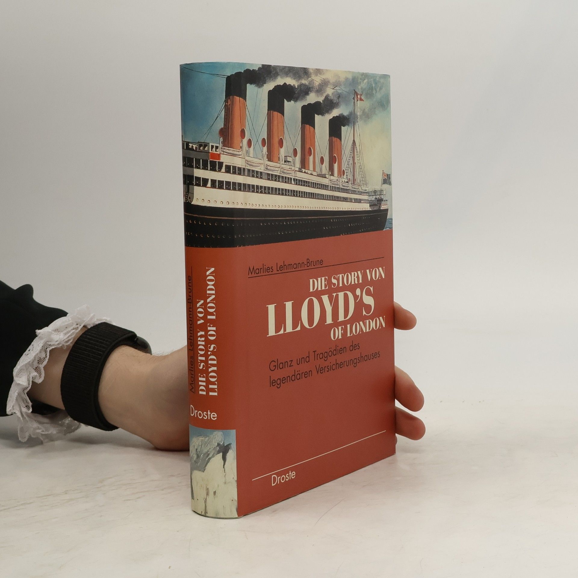 Marlies Lehmann-Brune Die Story von Lloyd's of London