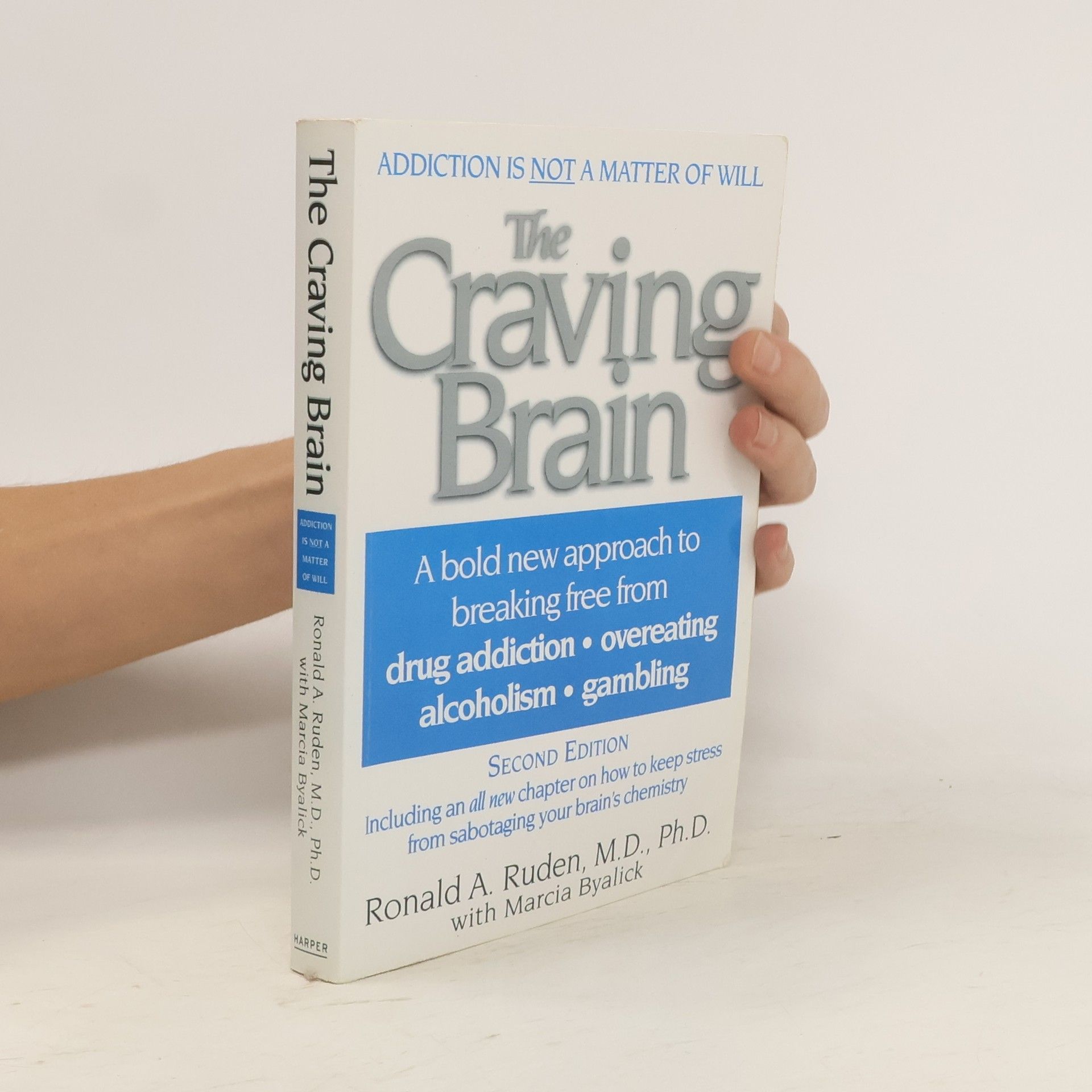 Ronald A. Ruden The Craving Brain