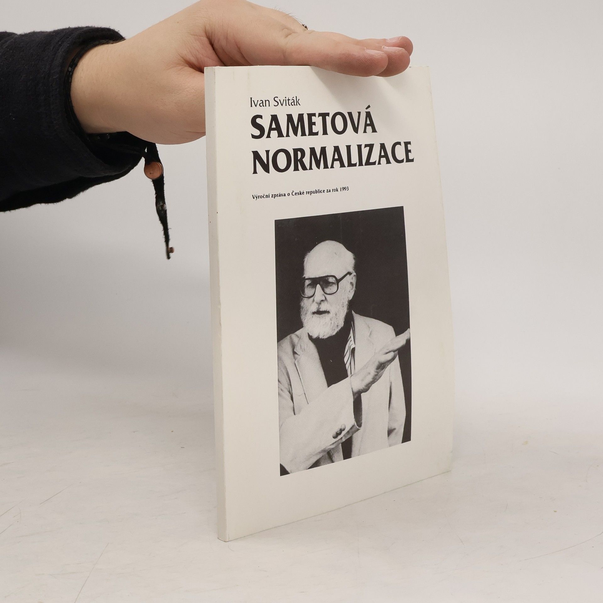 Ivan Sviták Sametová normalizace. Výroční zpráva o České republice za rok 1993