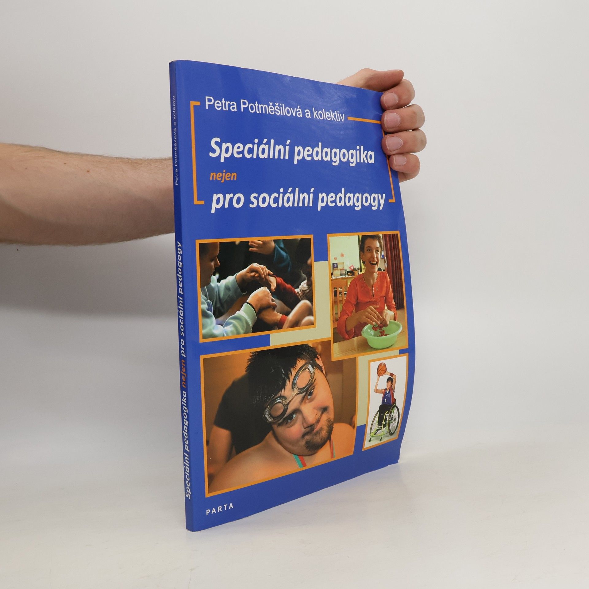 Petra Potměšilová Speciální pedagogika nejen pro sociální pedagogy