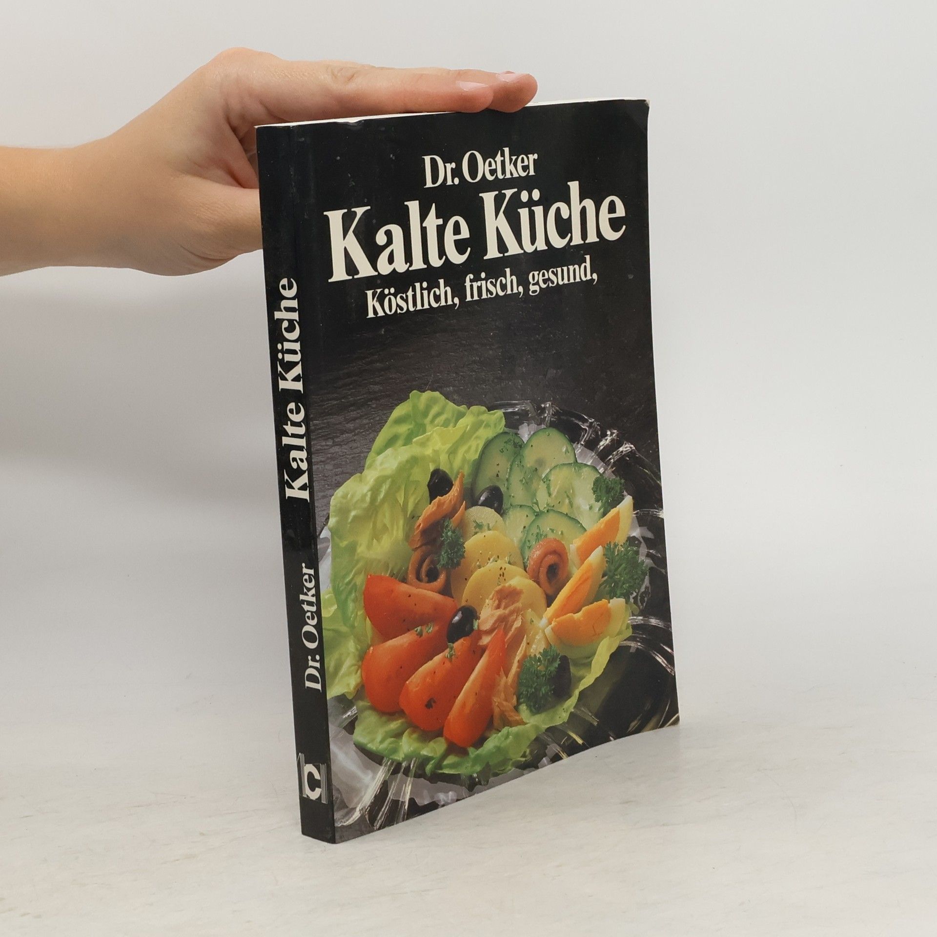 Collectif d'auteurs Dr. Oetker. Kalte Küche. Köstlich, frisch, gesund